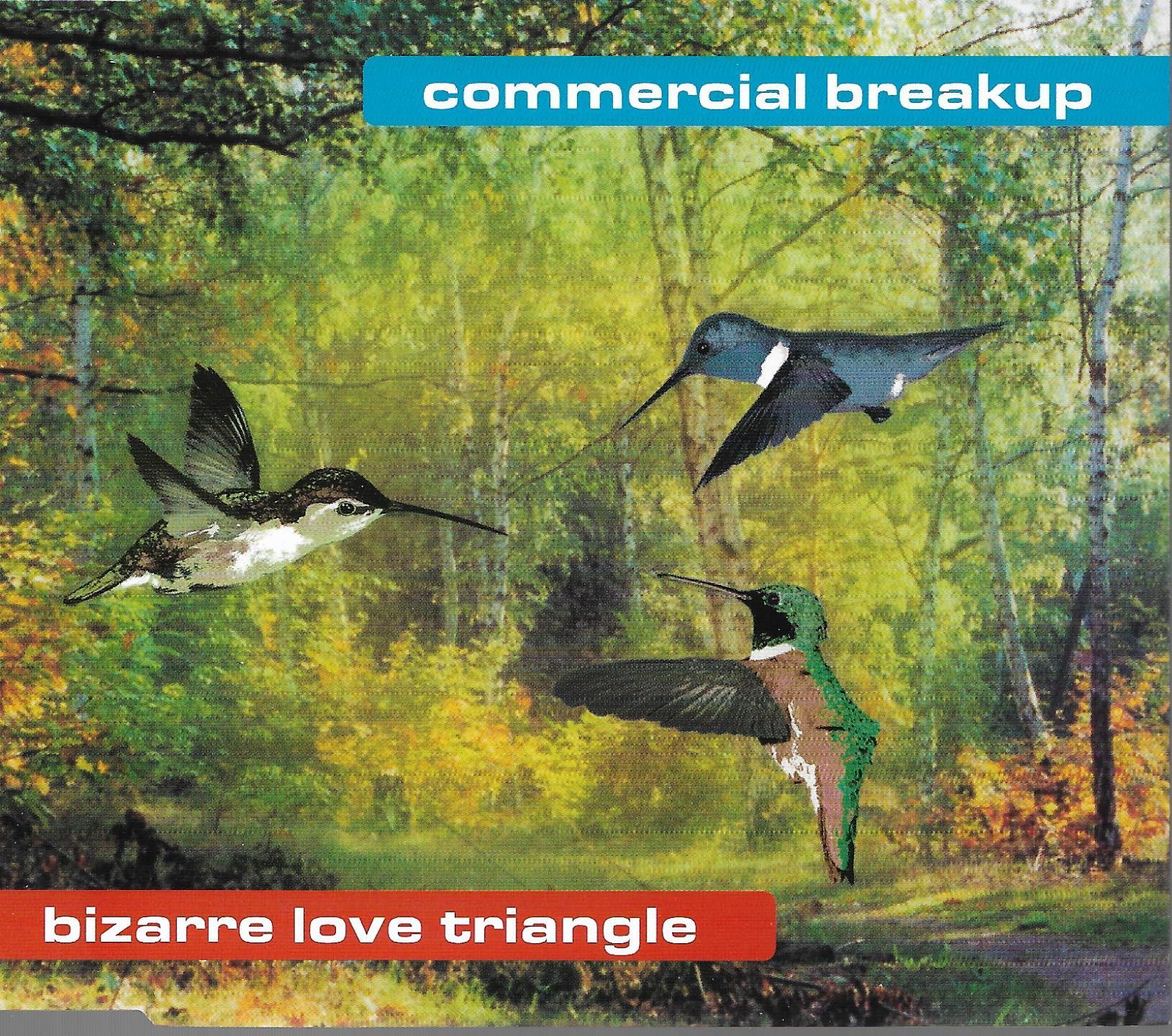 Commercial Breakup • Bizarre Love Triangle
