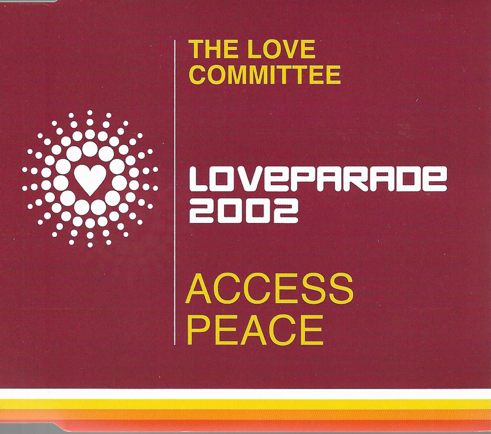The Love Committee • Access Peace (Loveparade 2002)