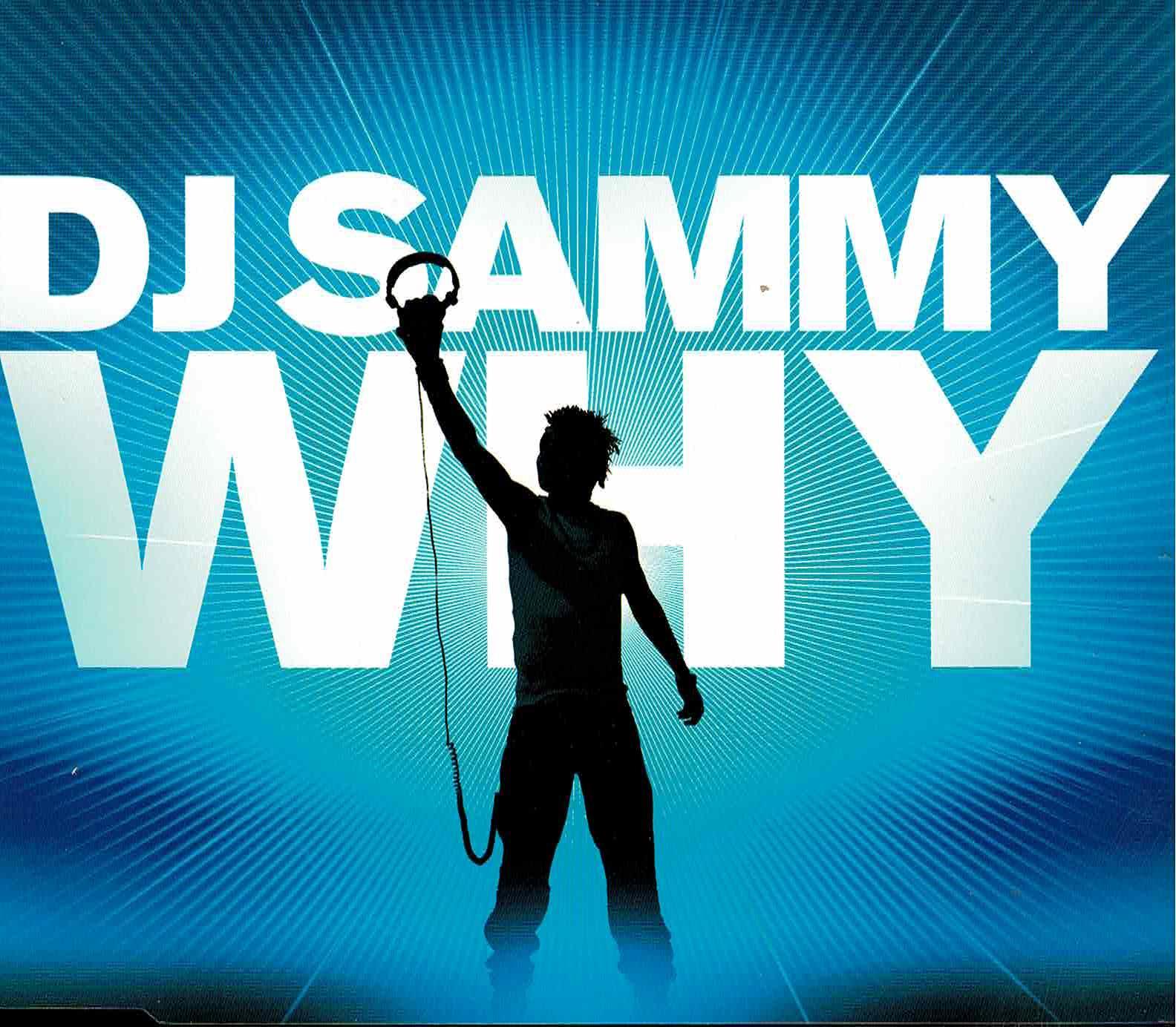 DJ Sammy • Why