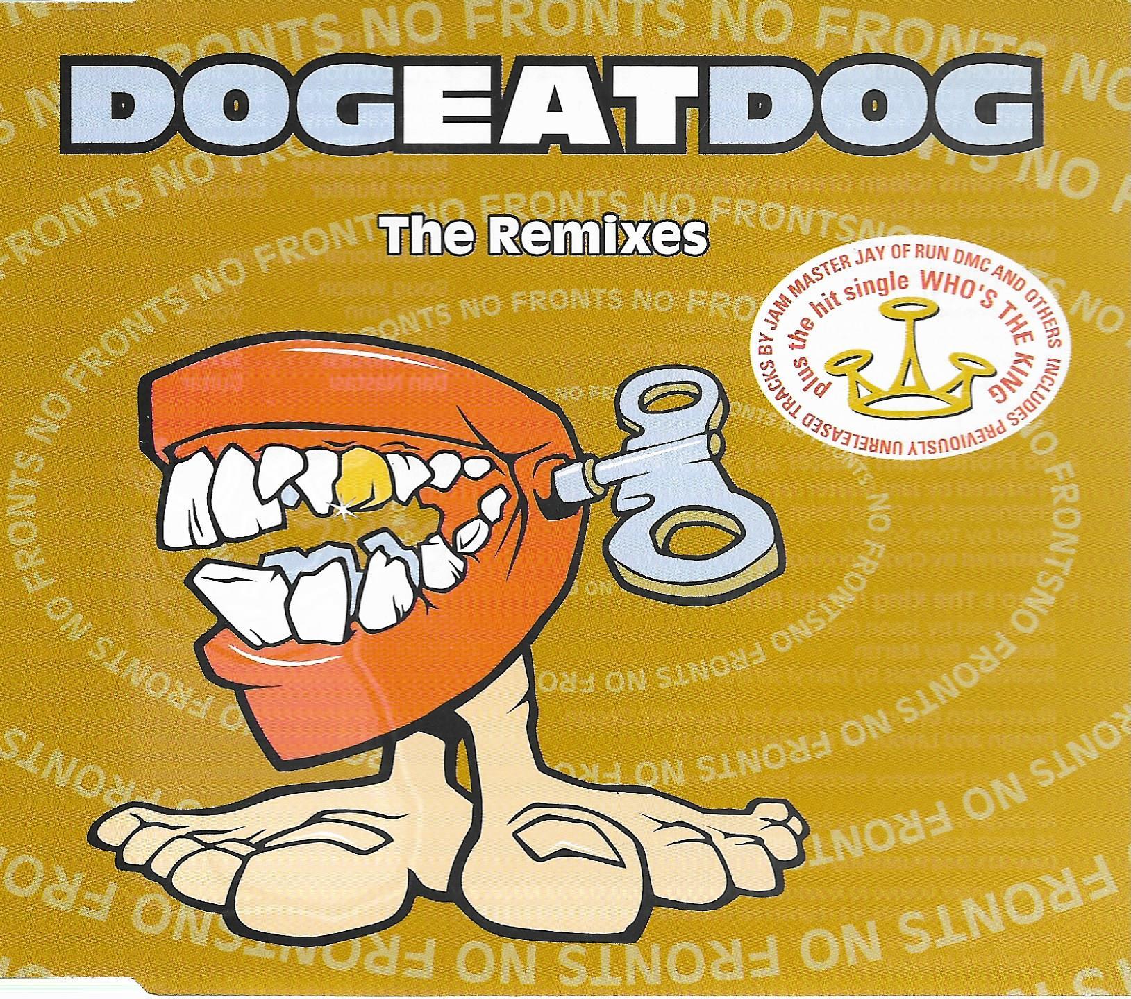 Dog Eat Dog • No Fronts: The Remixes