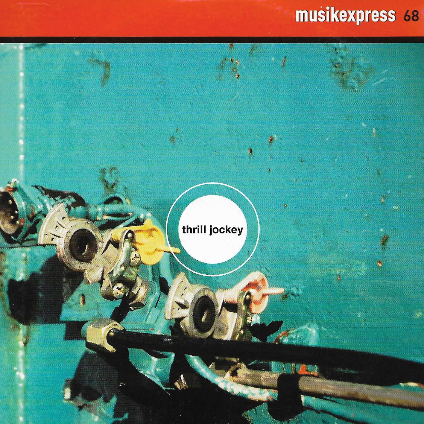 Various • Musikexpress 68 - Thrill Jockey