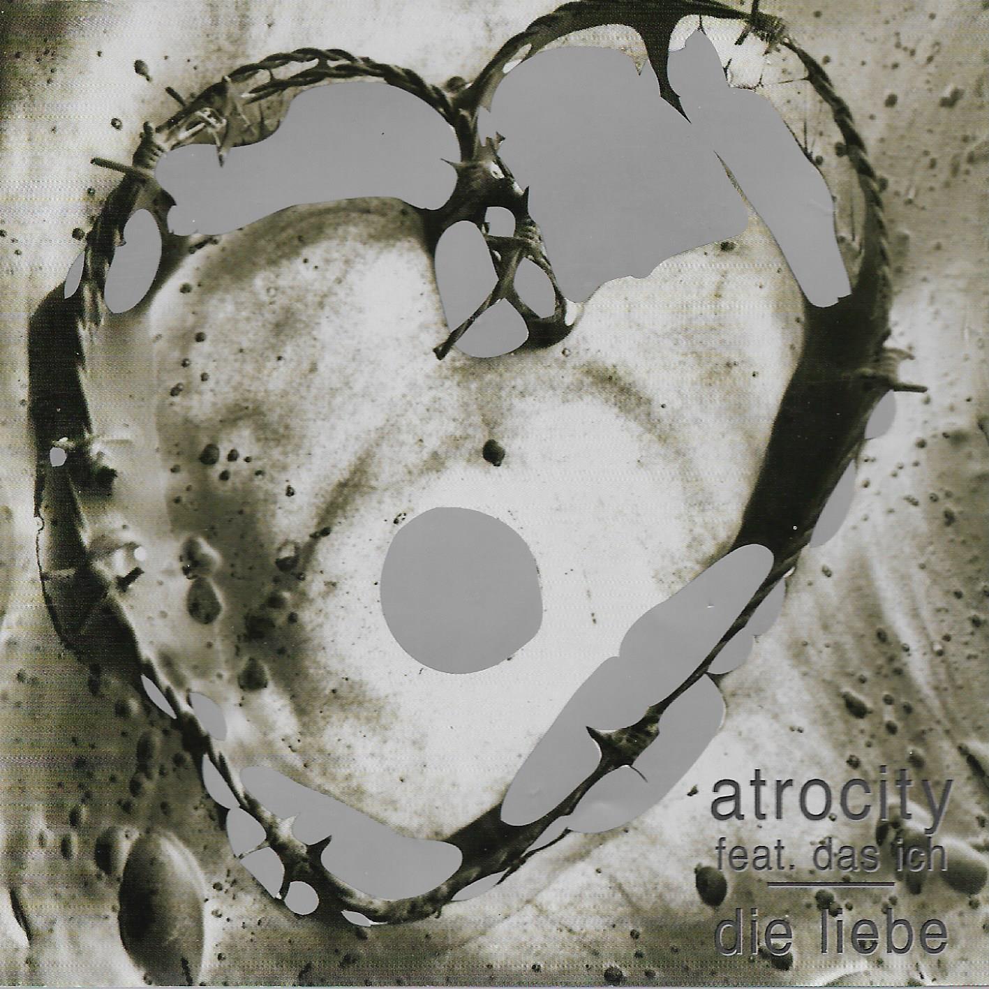 Atrocity feat. Das Ich • Die Liebe