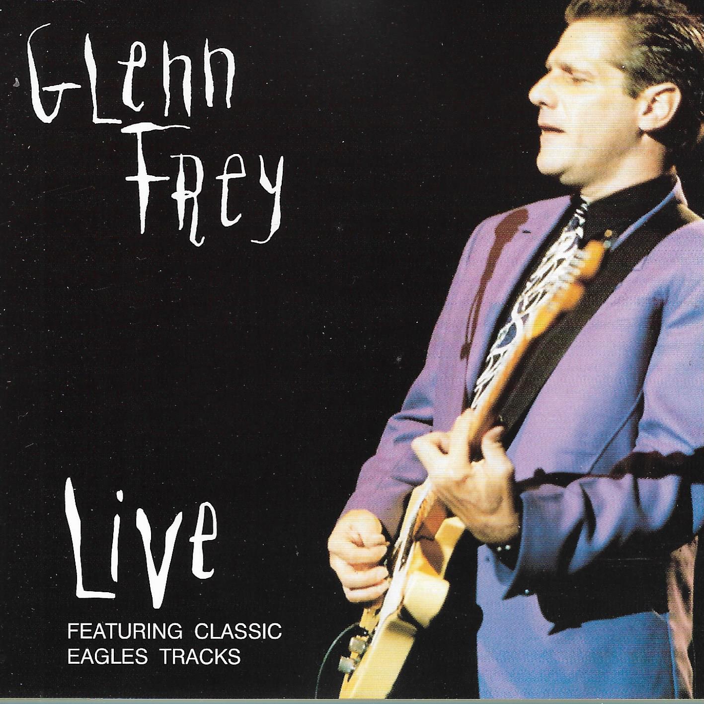 Glenn Frey • Live