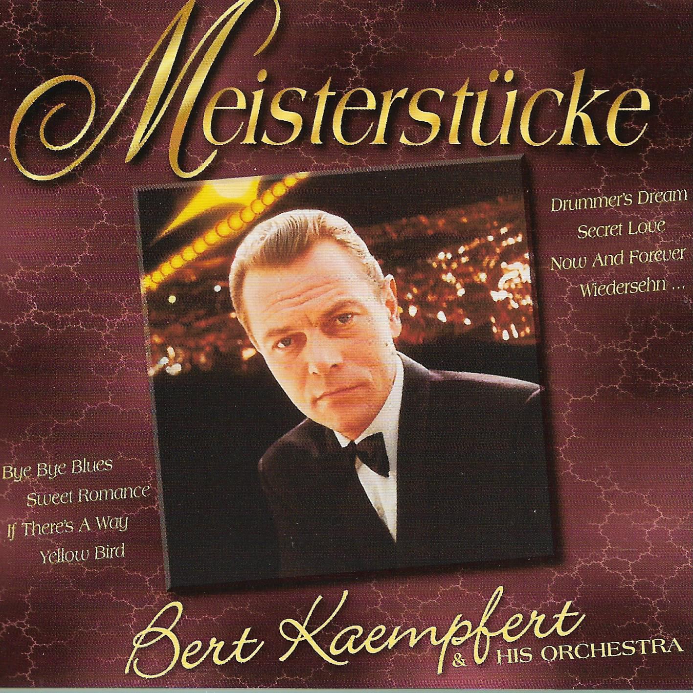 Bert & His Orchestra Kaempfert • Meisterstücke