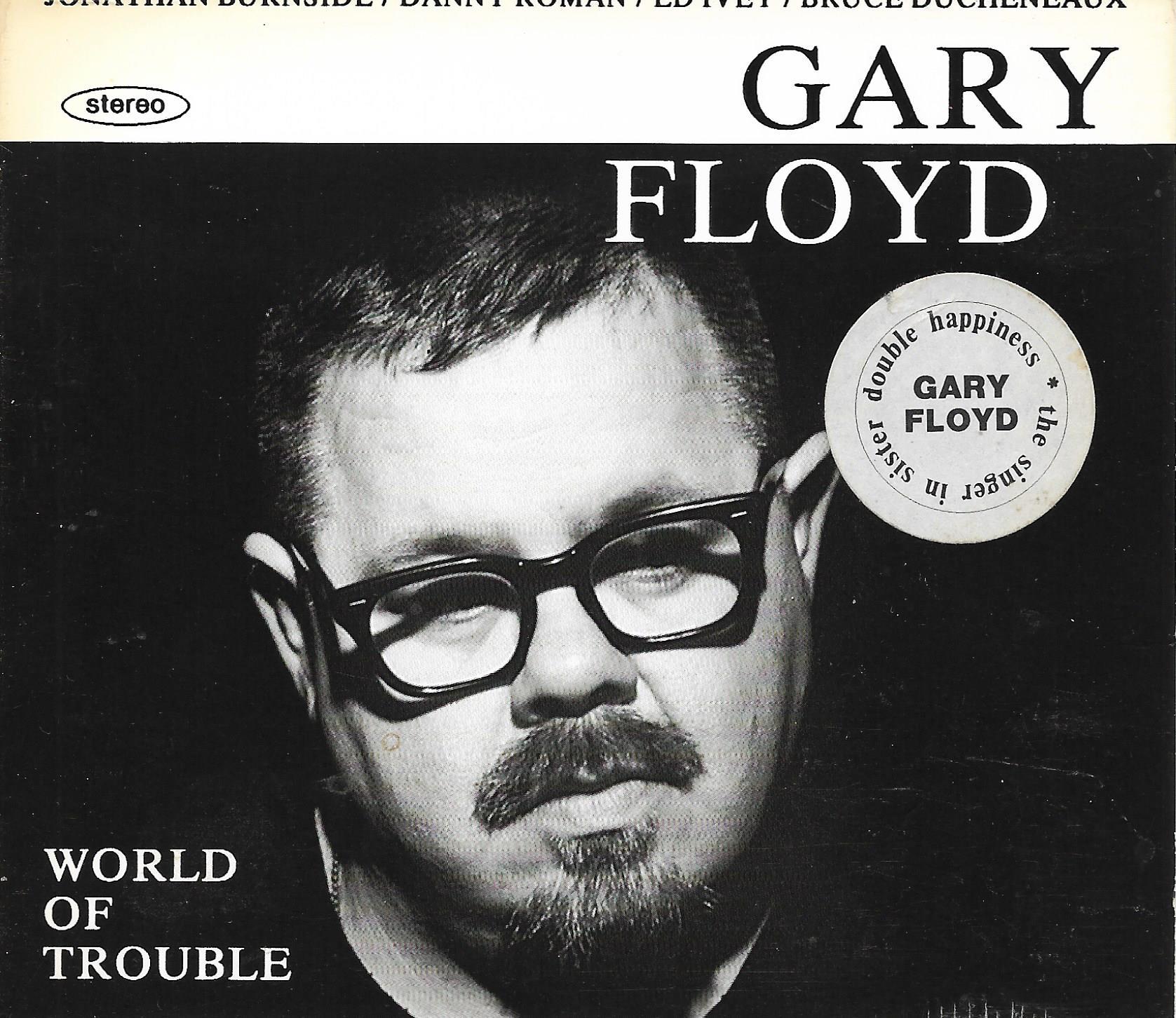 Gary Floyd • World Of Trouble