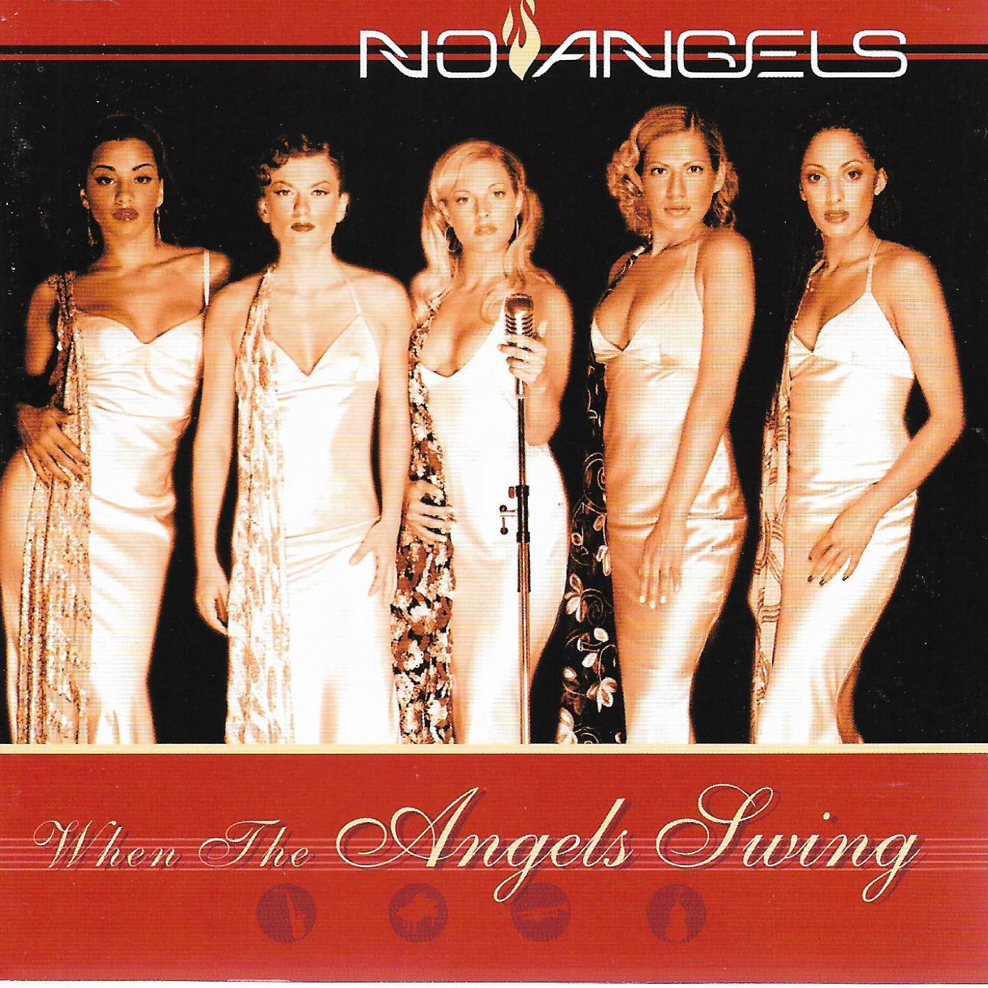 No Angels • When The Angels Swing