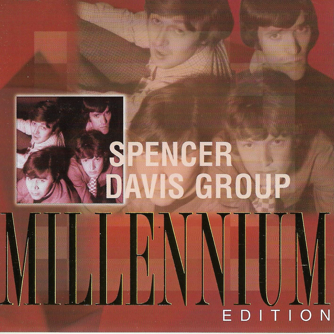 Spencer Davis Group • Spencer Davis Group - Millenium Edition