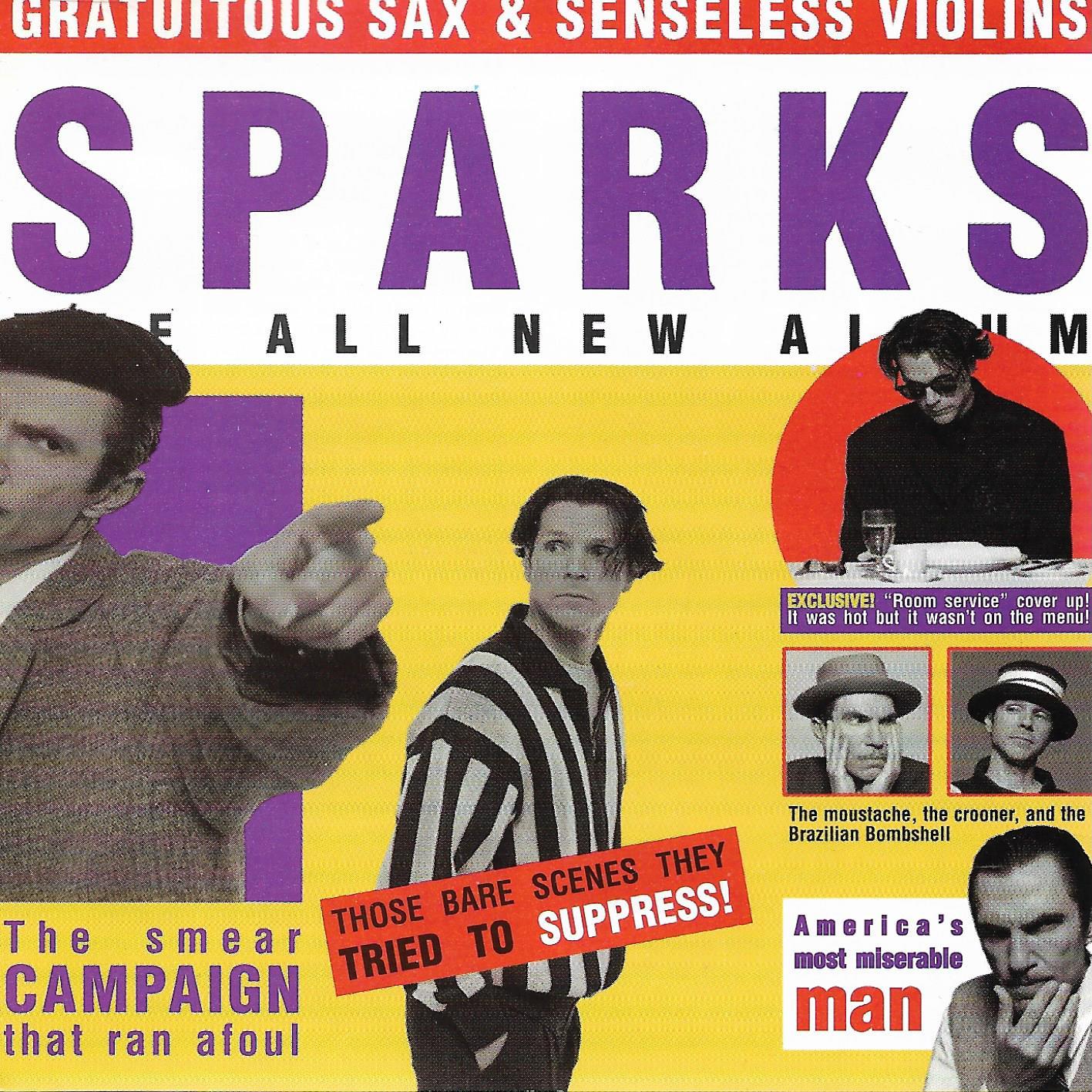 Sparks • Gratuitous Sax & Senseless Violins
