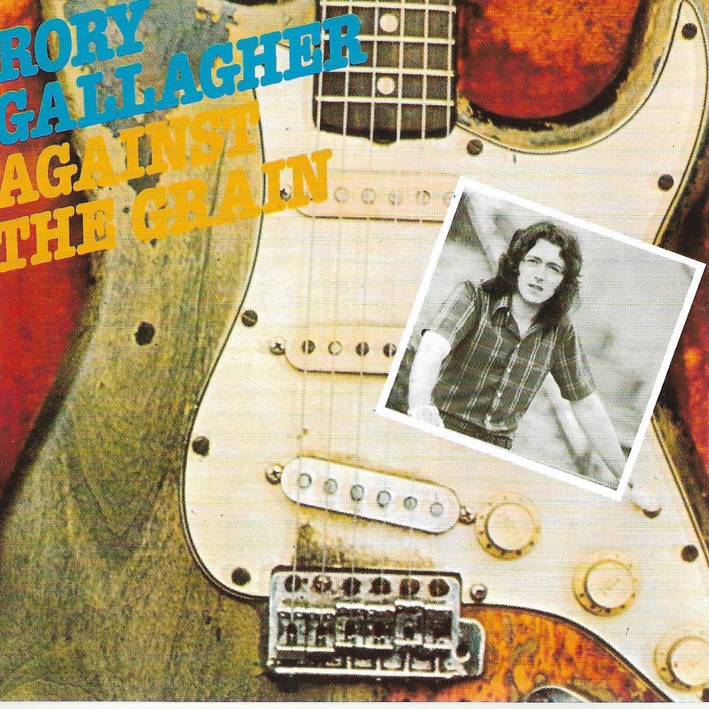 Rory Gallagher • Against The Grain