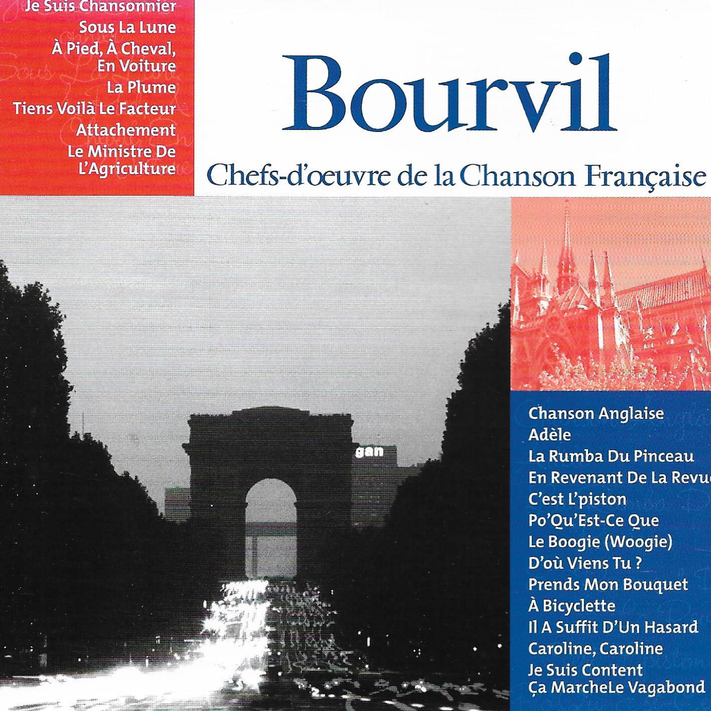 Bourvil • Chefs-d'oeuvre de la Chanson Française