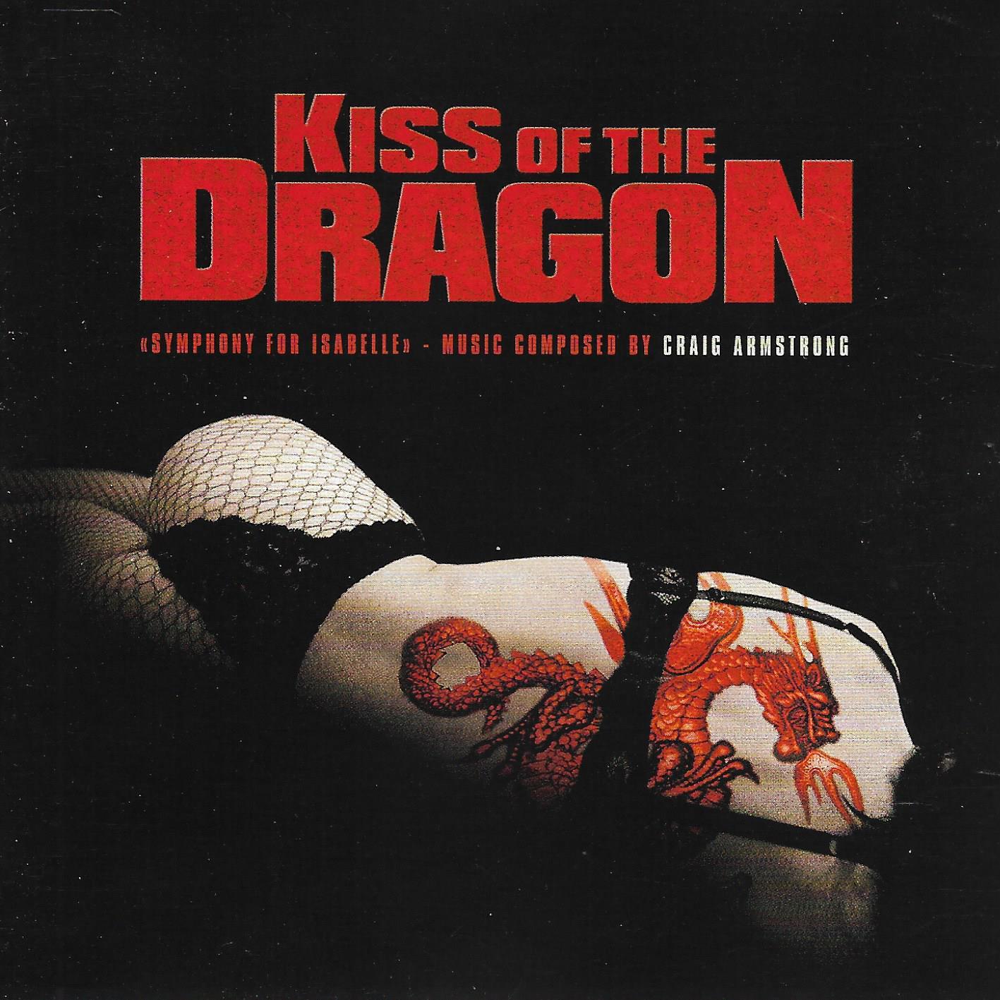 Craig Armstrong • Kiss Of The Dragon: Symphony For Isabelle (Soundtrack)