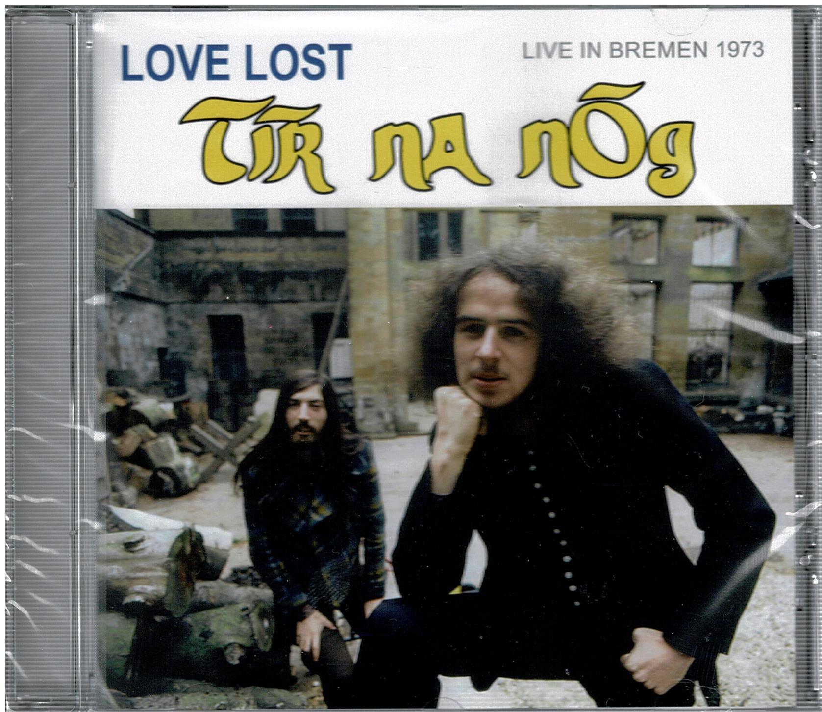 Tir na nOg • Love Lost Live In Bremen 1973