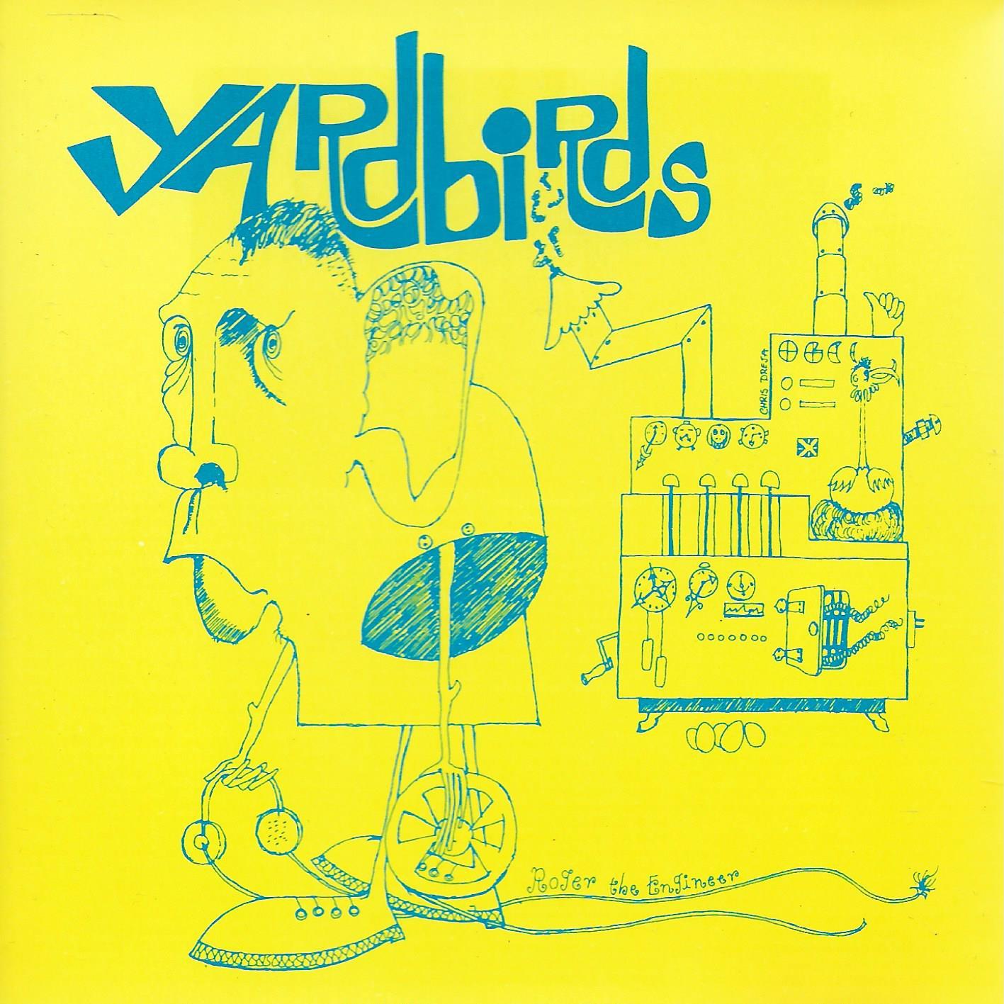 Yardbirds • Roger The Engineer