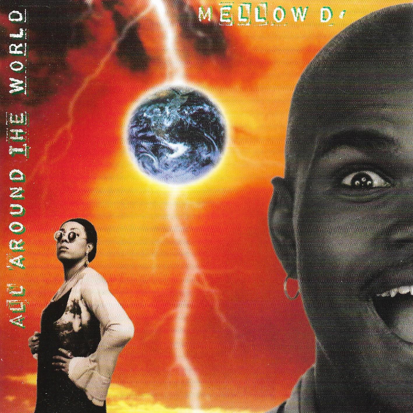Mellow D • All Around The World