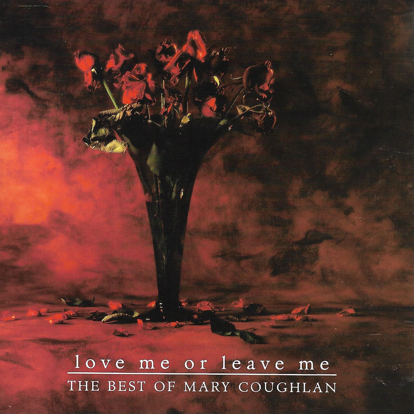 Mary Coughlan • Love Me Or Leave Me - Best of