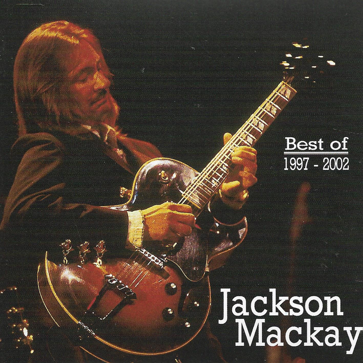 Jackson Mackay • Best Of 1997-2002