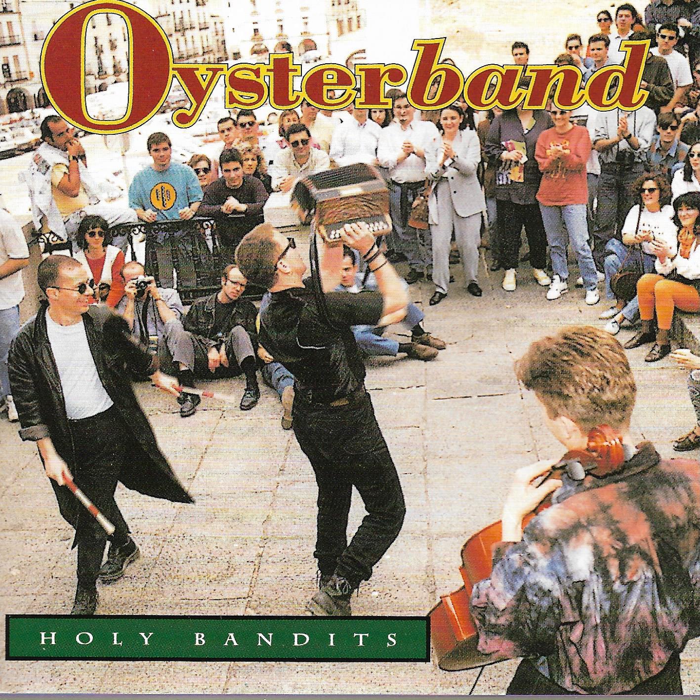 Oysterband • Holy Bandits