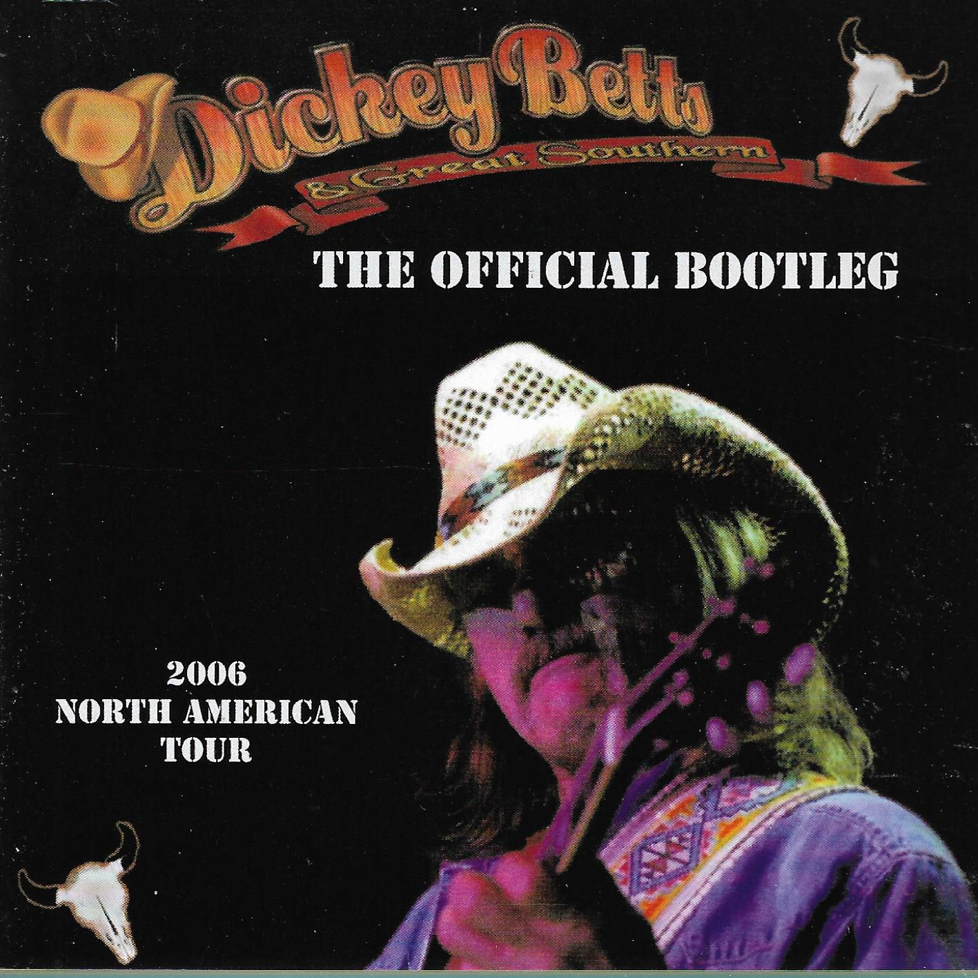 Dickey Betts & Great Southern • The Official Bootleg