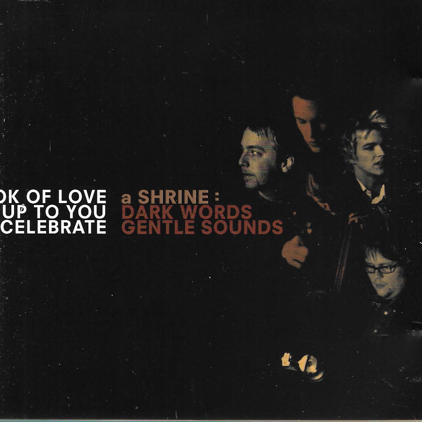 A Shrine • Dark Words, Gentle Sounds
