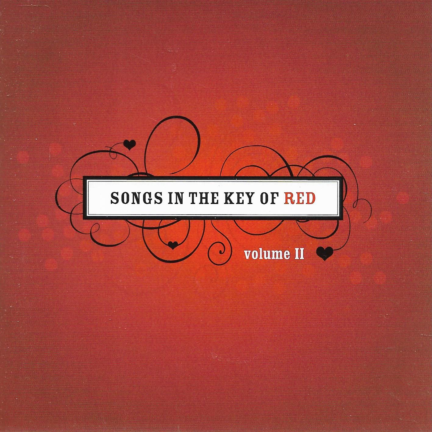Various • Songs In The Key Of Red - Volume II