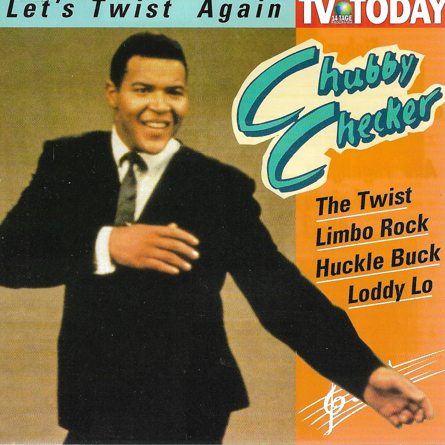 Chubby Checker • Let's Twist Again