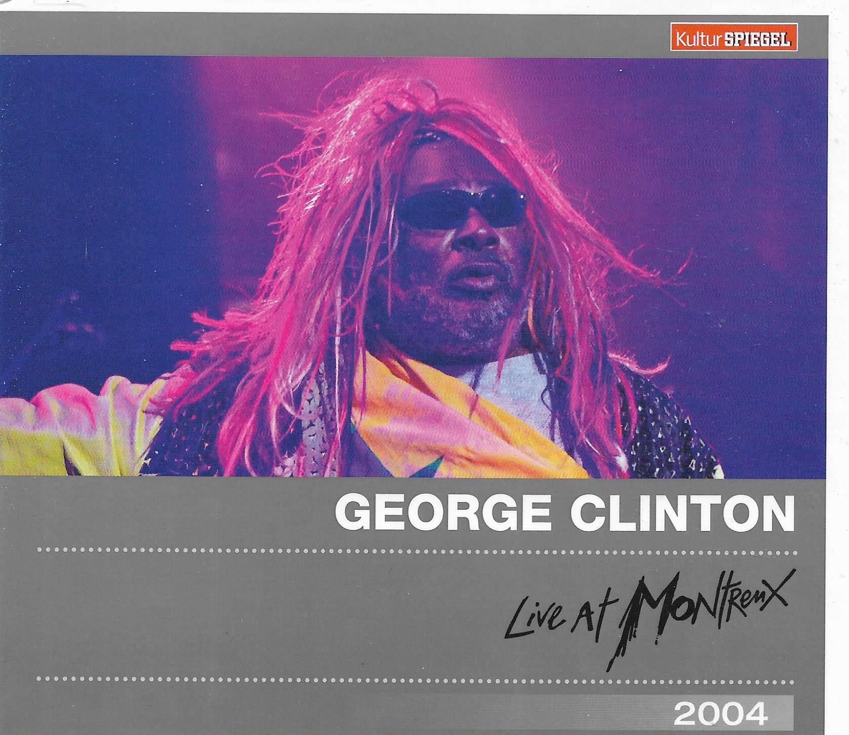 George Clinton & Parliament • Live At Montreux 2004