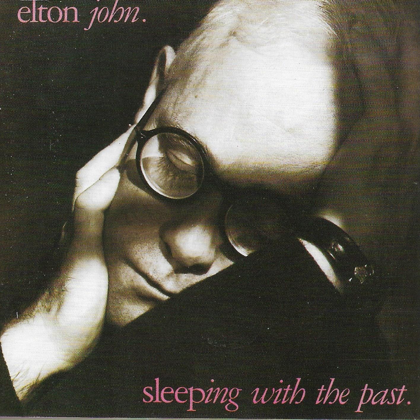 Elton John • Sleeping With The Past