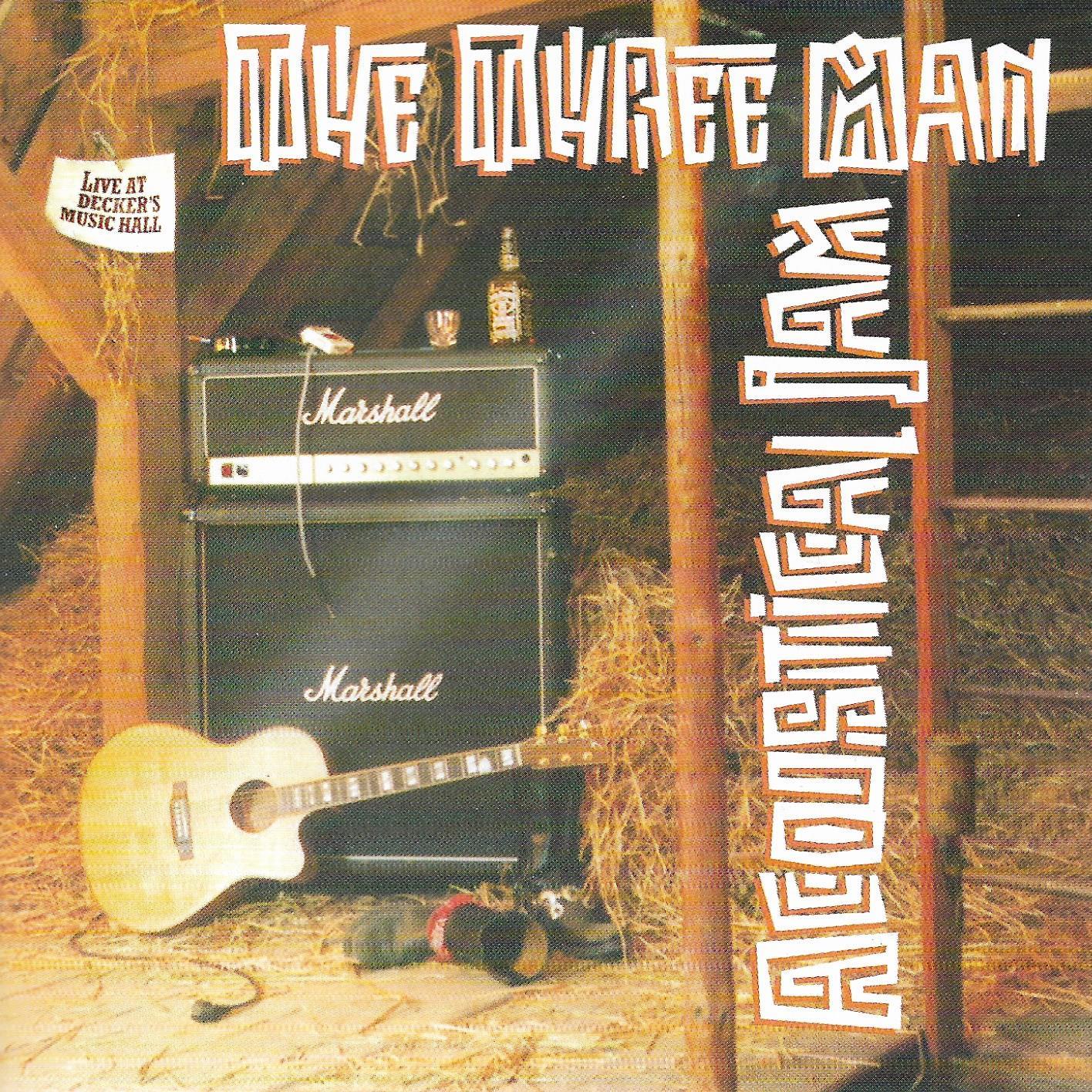 Three Man Acoustical Jam • Live At Decker's Music Hall