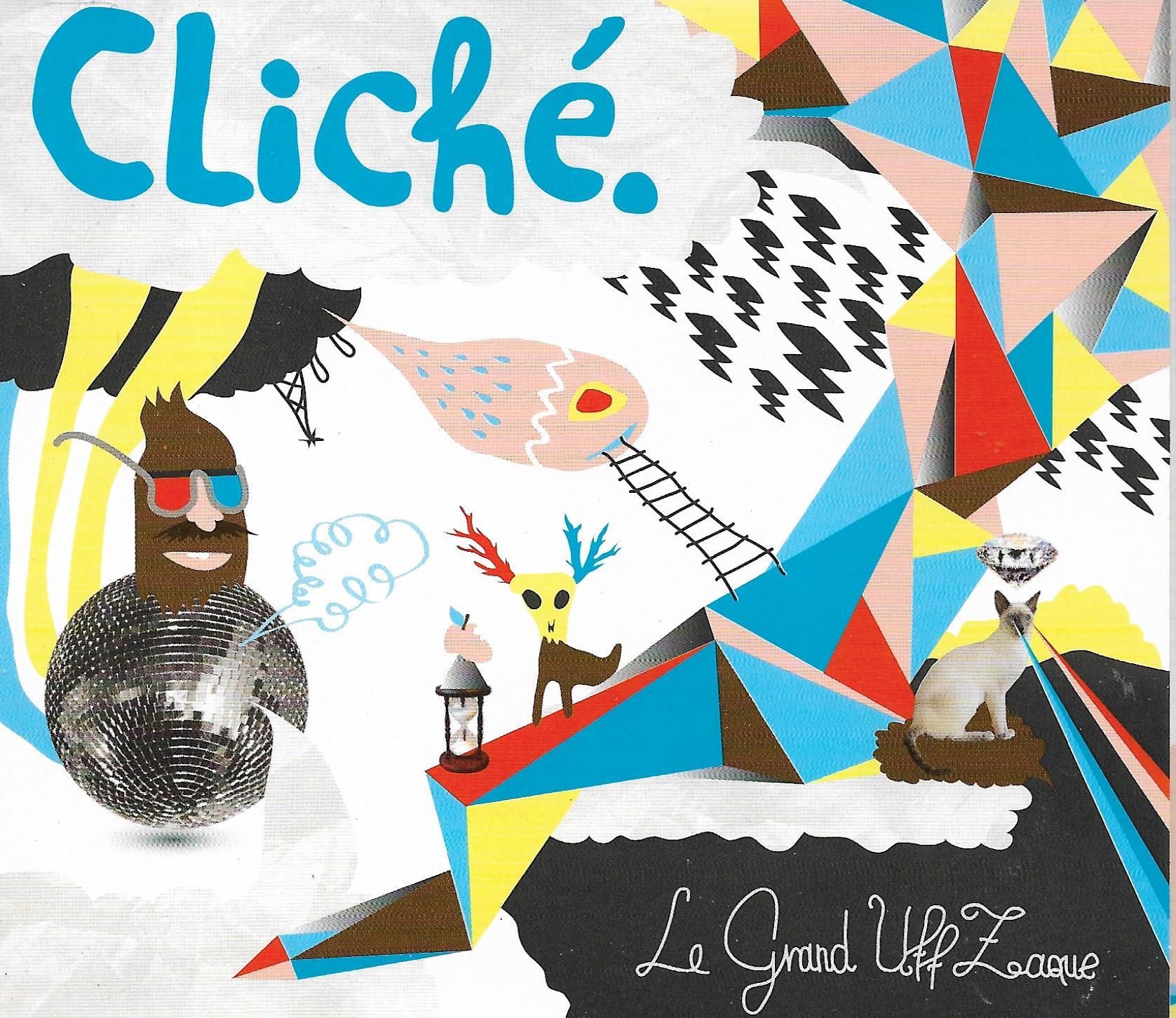 Le Grand Uff Zaque • Cliché