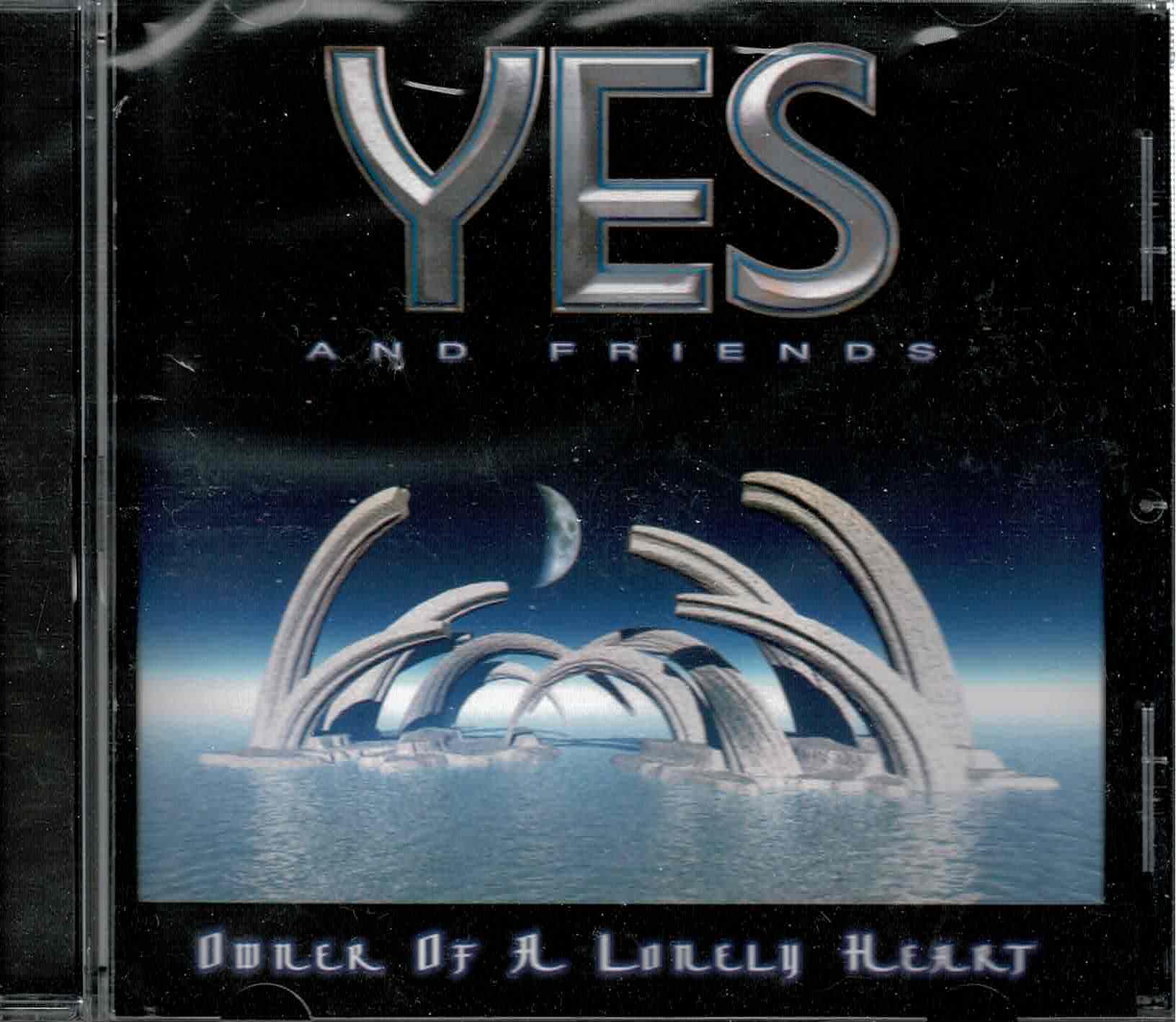 Yes And Friends Of Yes • Owner Of A Lonely Heart