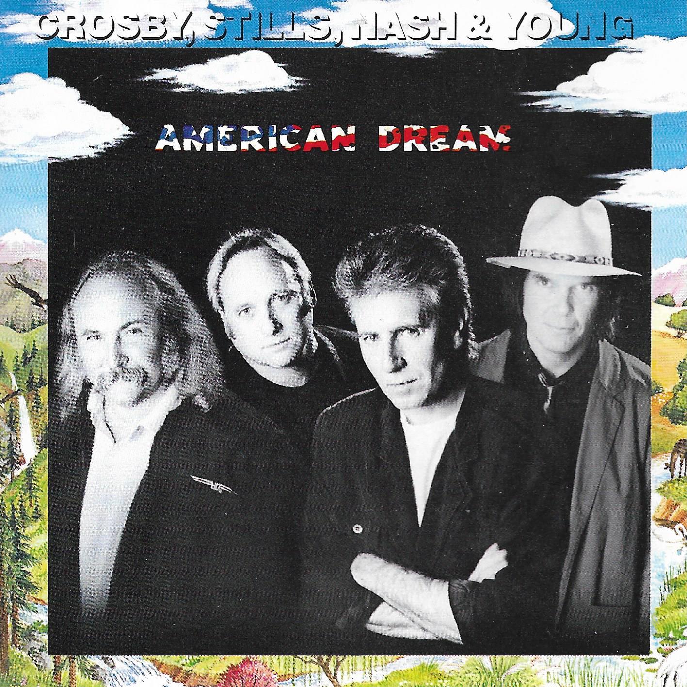 Crosby Stills Nash & Young • American Dream
