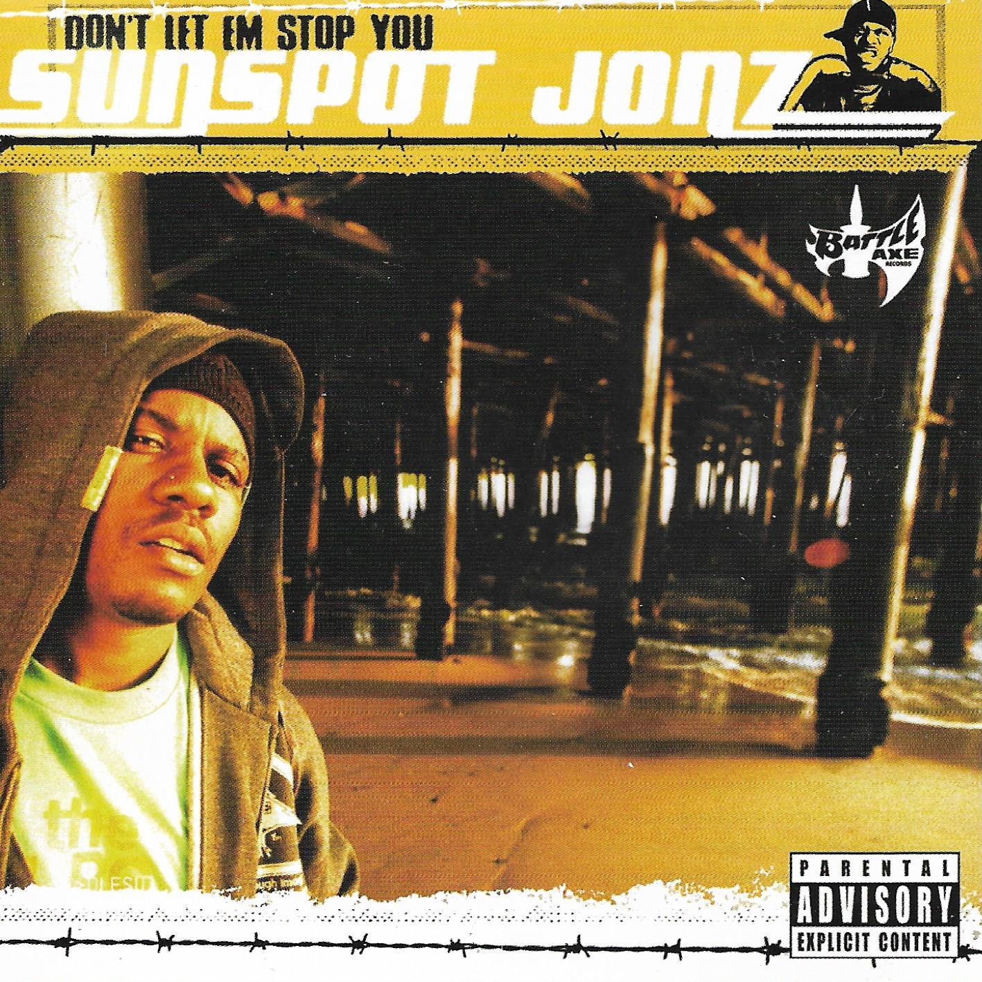Sunspot Jonz • Don't Let Em Stop You