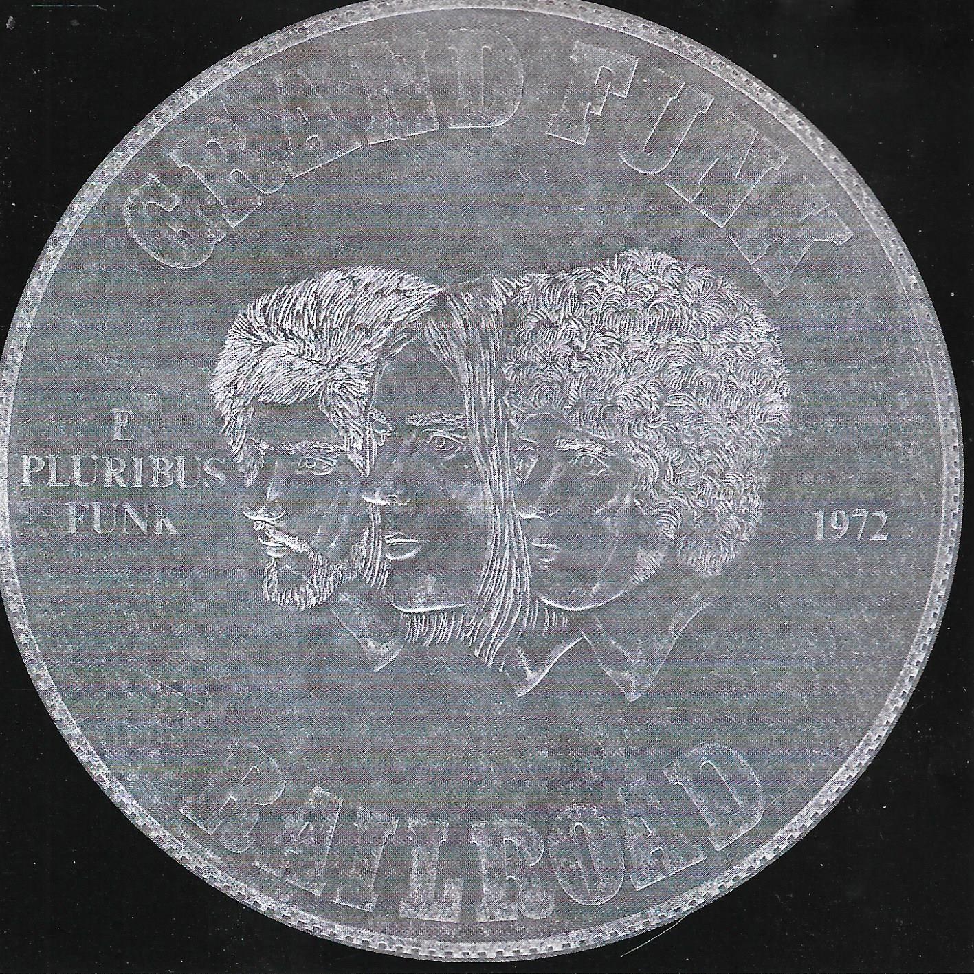 Grand Funk Railroad • E Pluribus Funk