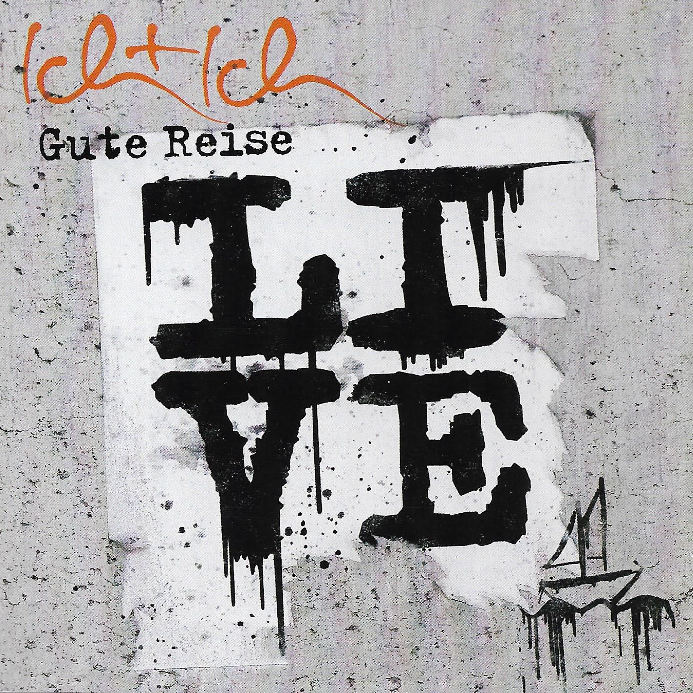 Ich + Ich • Gute Reise-Live Aus Berlin