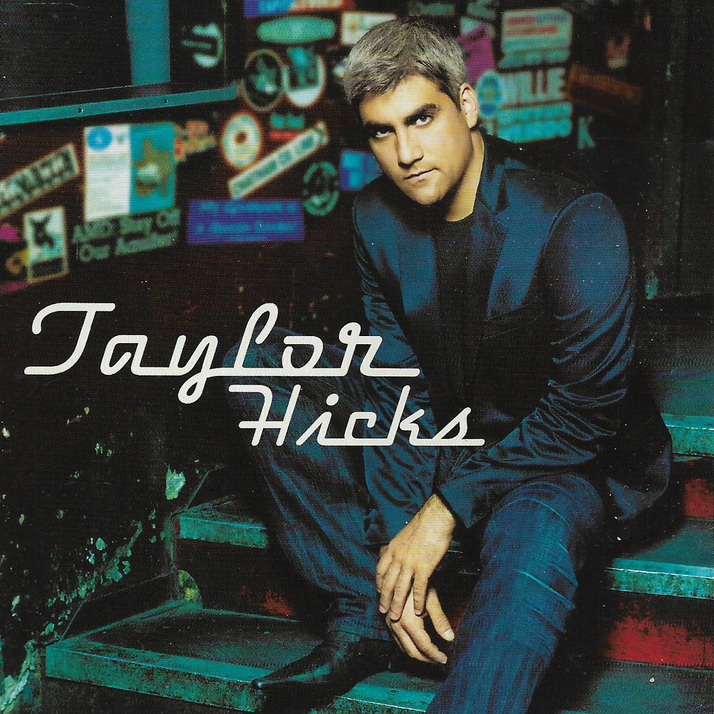 Taylor Hicks • Taylor Hicks