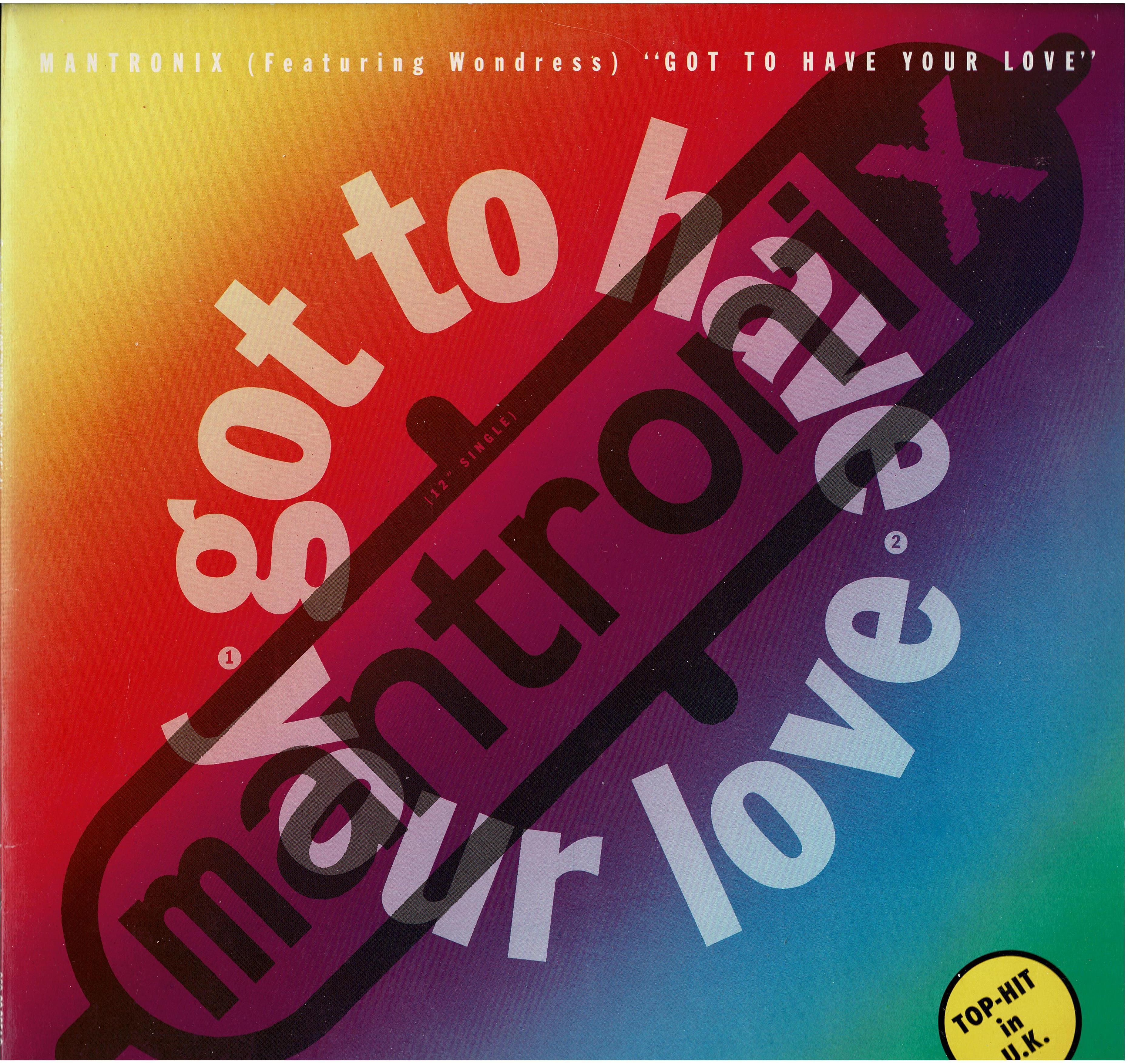 Mantronix Feat. Wondress Hutchinson • Got To Have Your Love