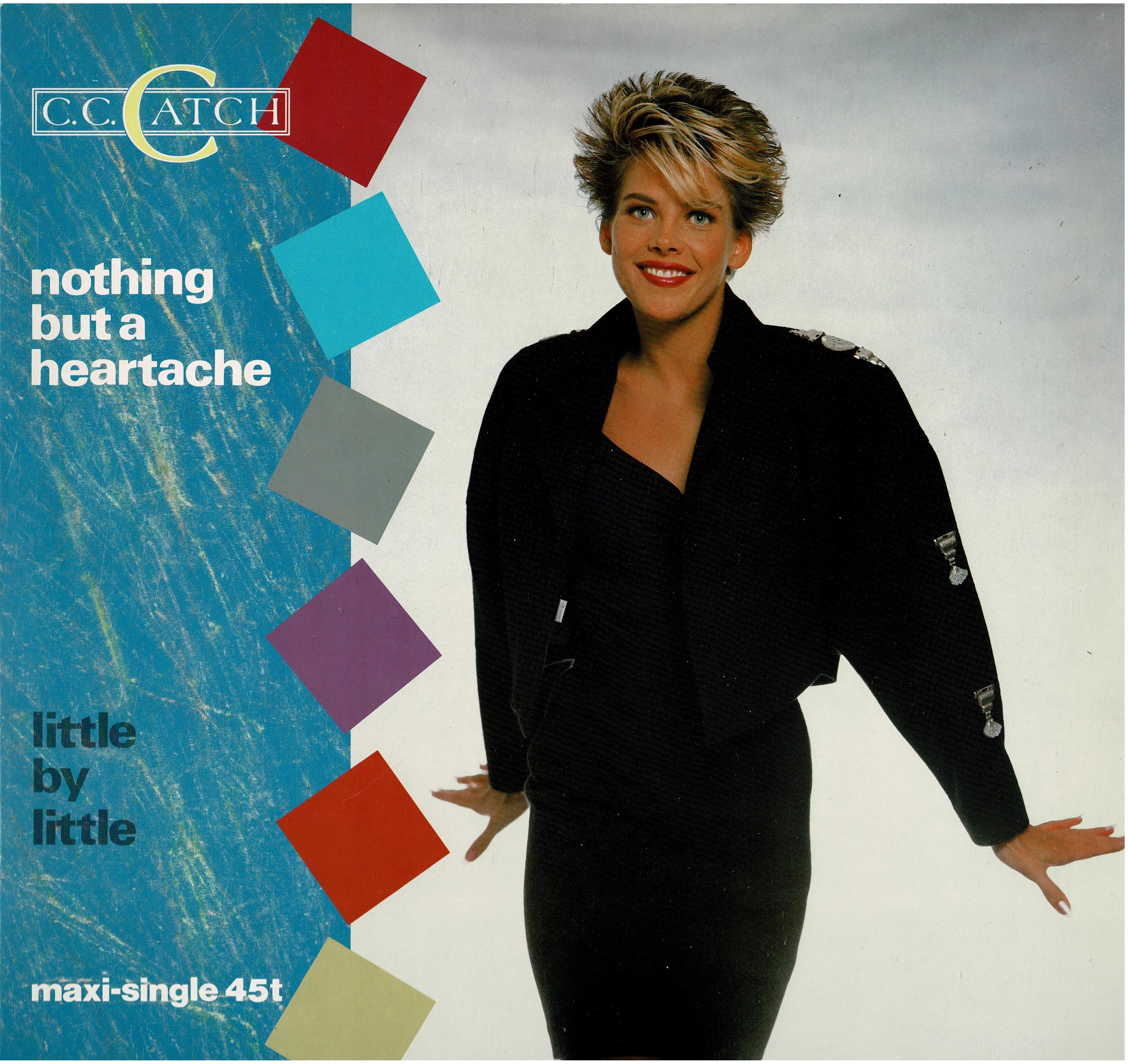 C.C. Catch • Nothing But A Heartache