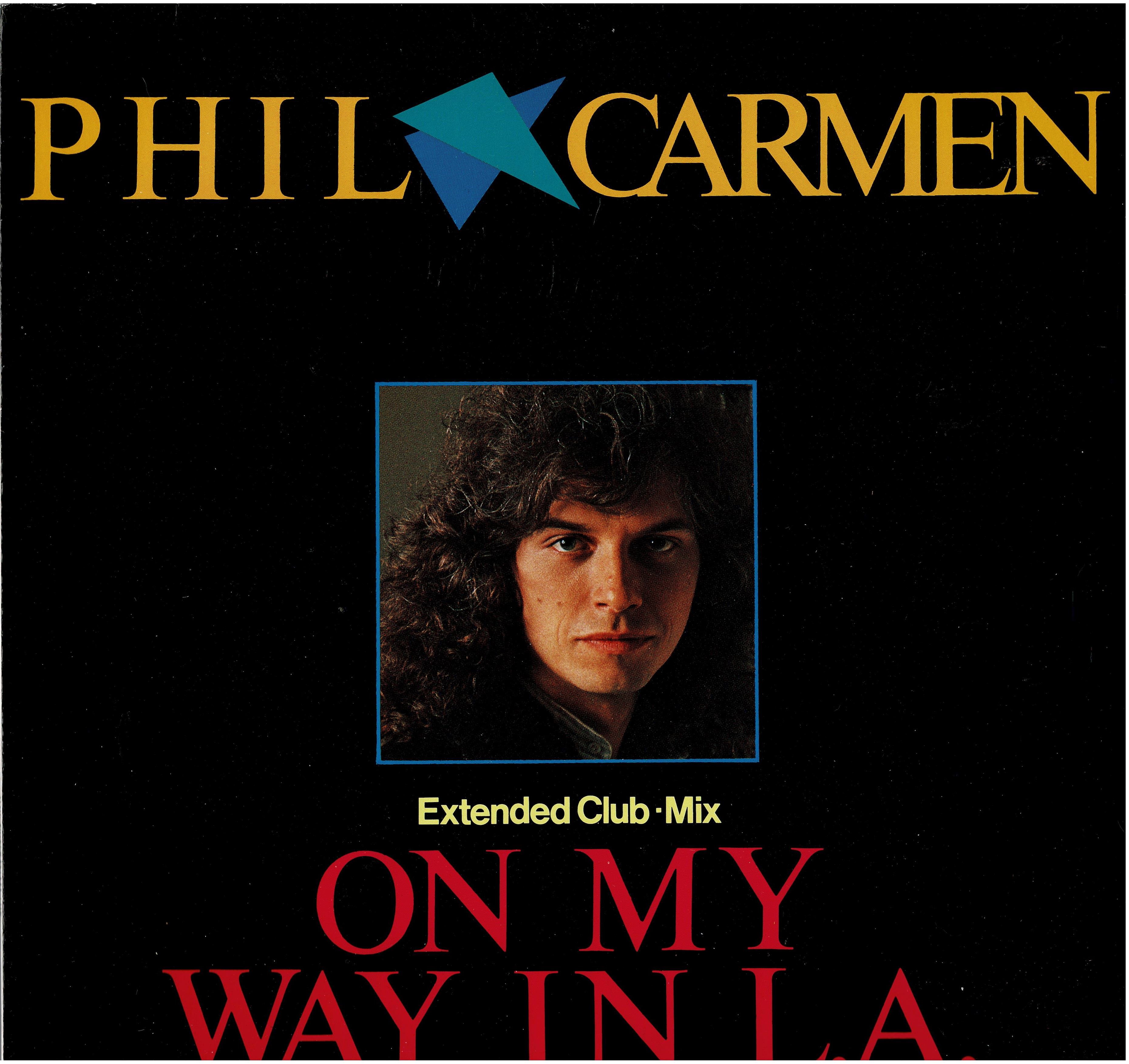 Phil Carmen • On My Way In L.A. (Extended Club•Mix)