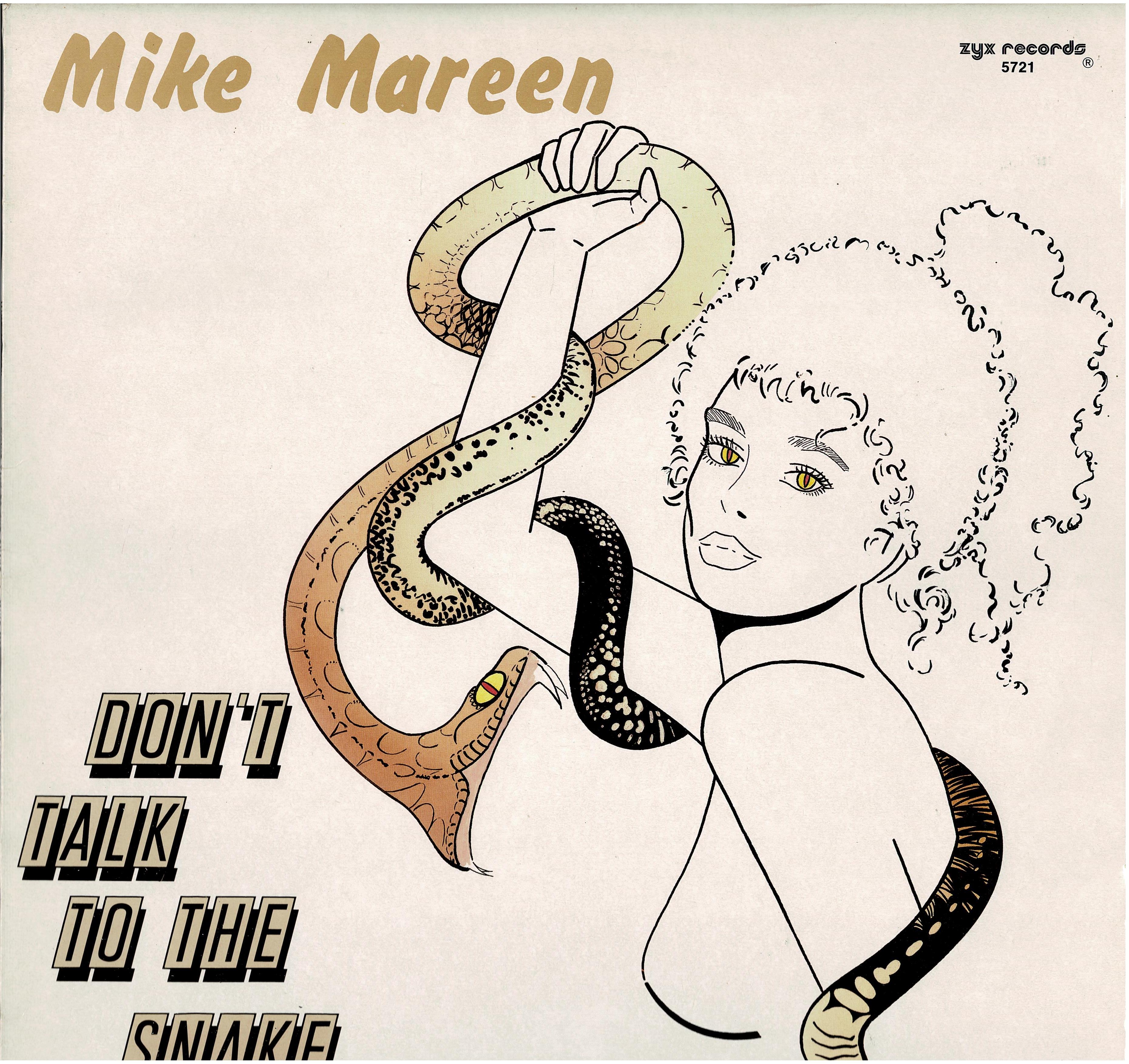 Mike Mareen • Don't Talk To The Snake