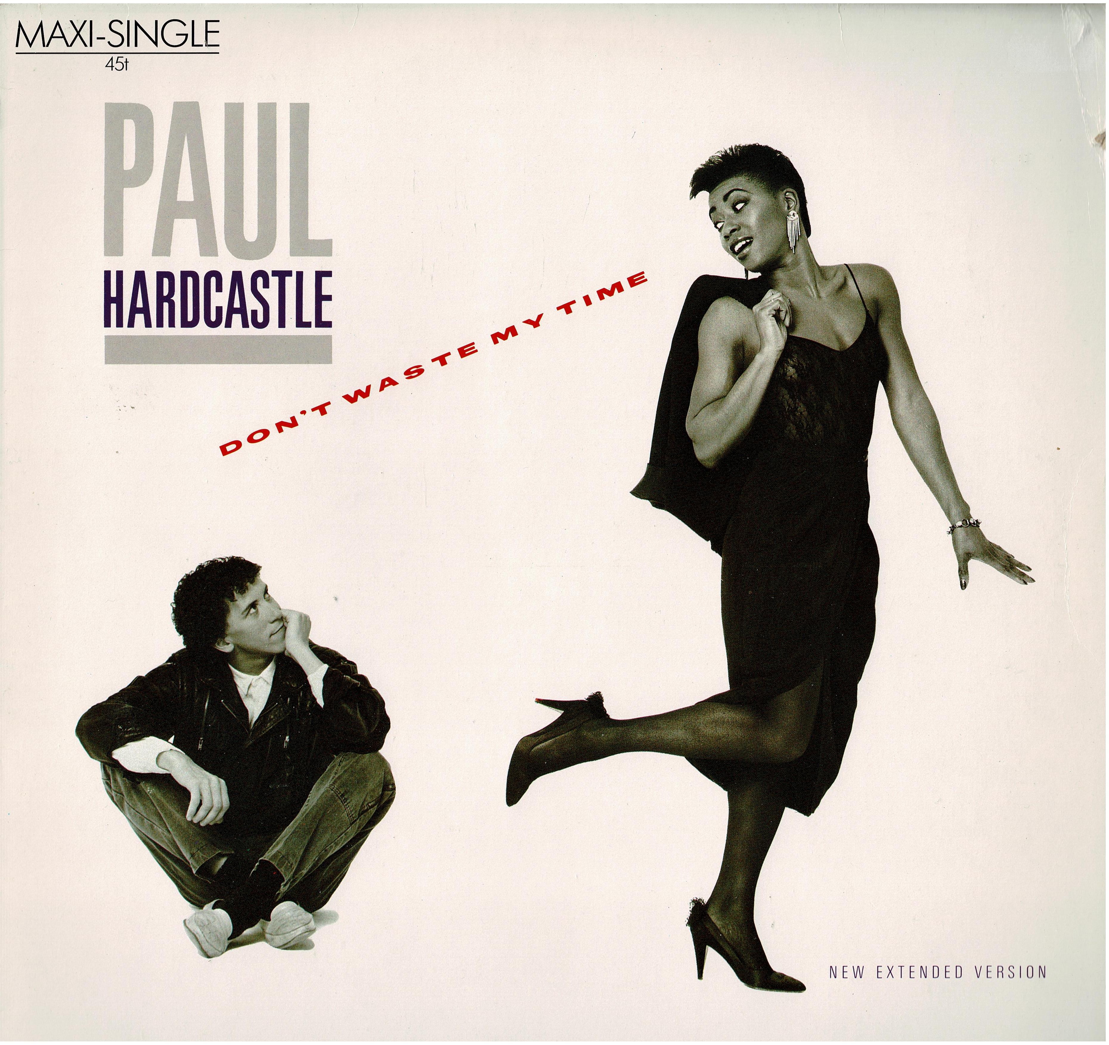 Paul Hardcastle • Don't Waste My Time