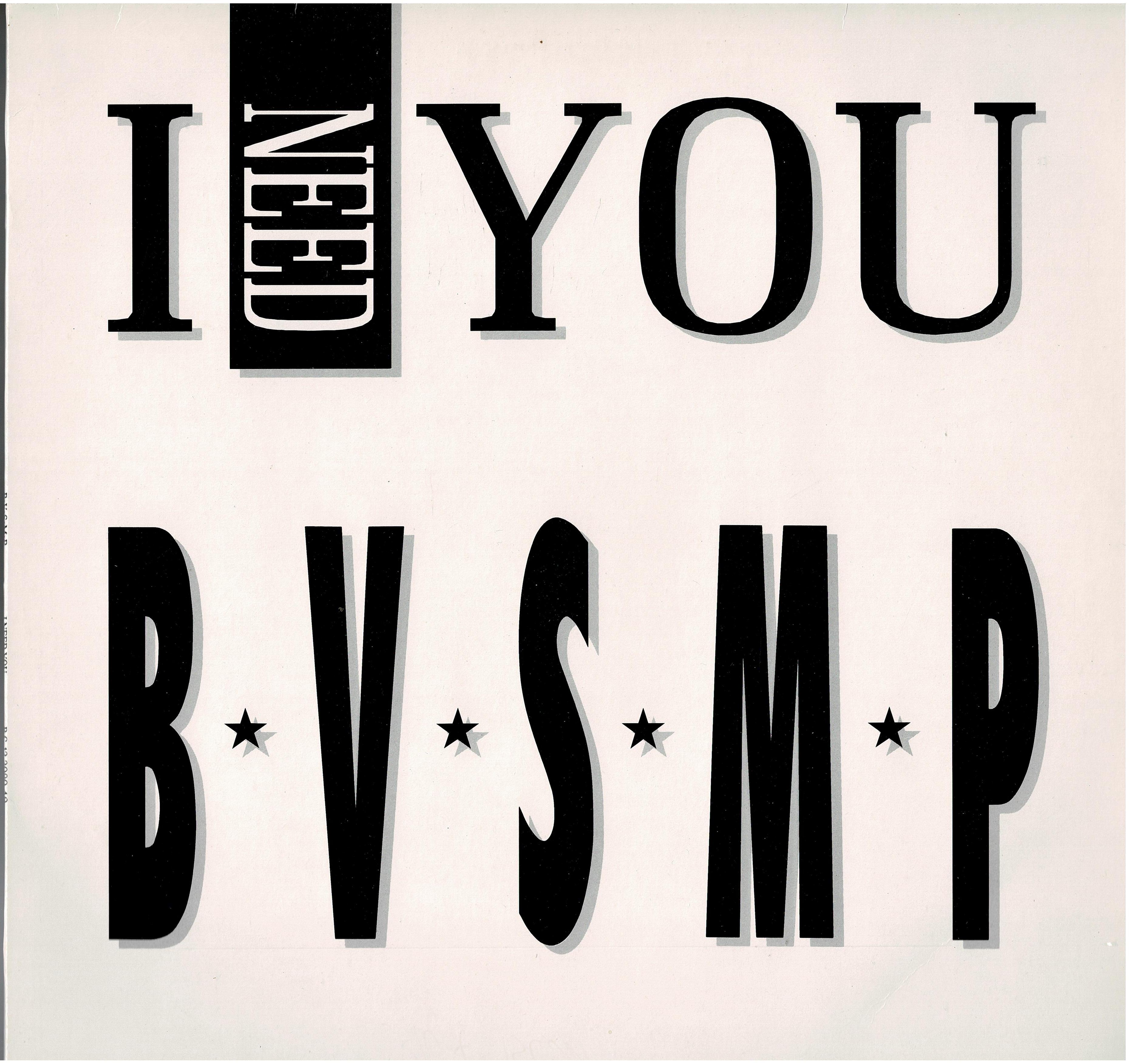 B.V.S.M.P. • I Need You