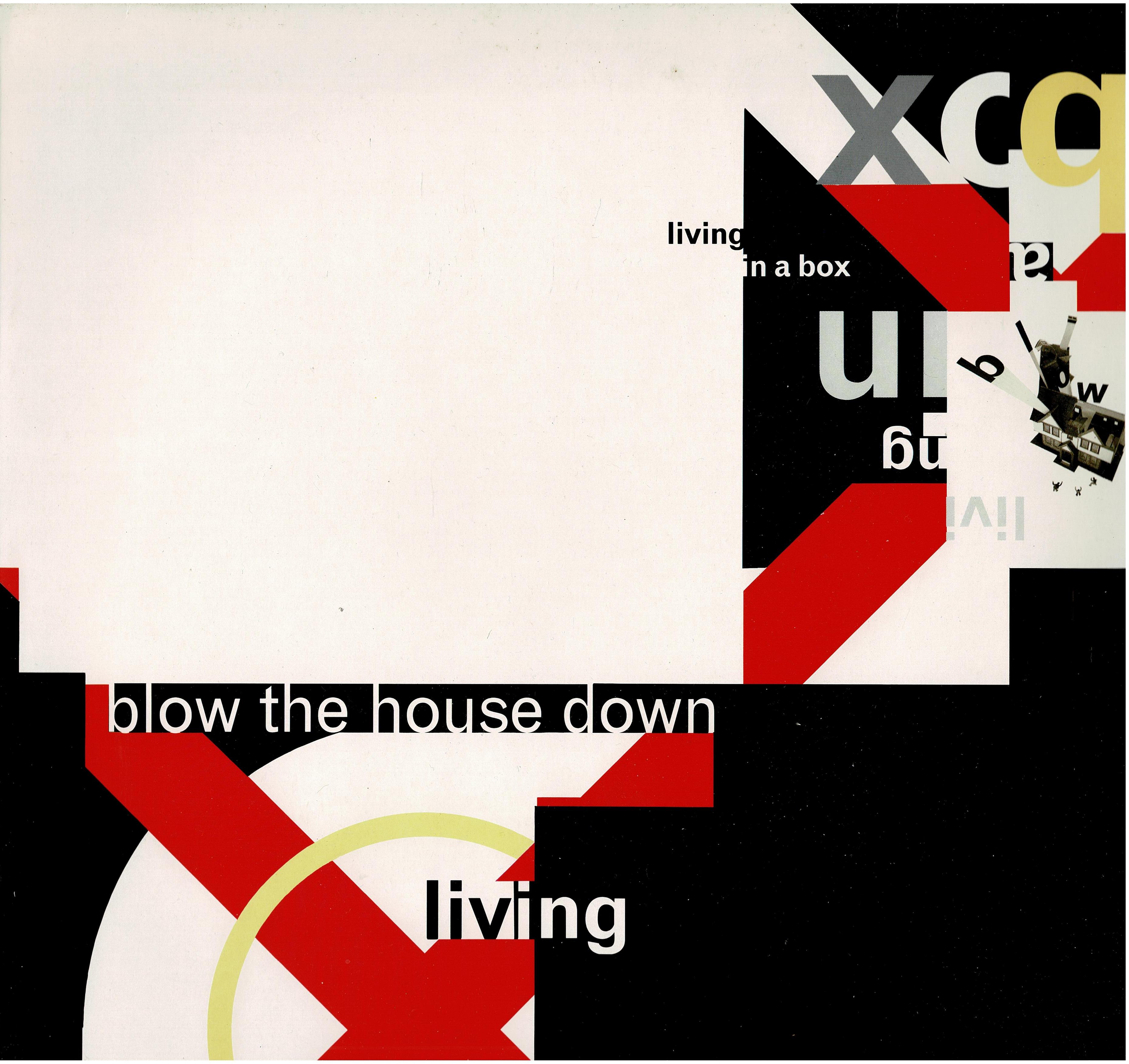 Living In A Box • Blow The House Down