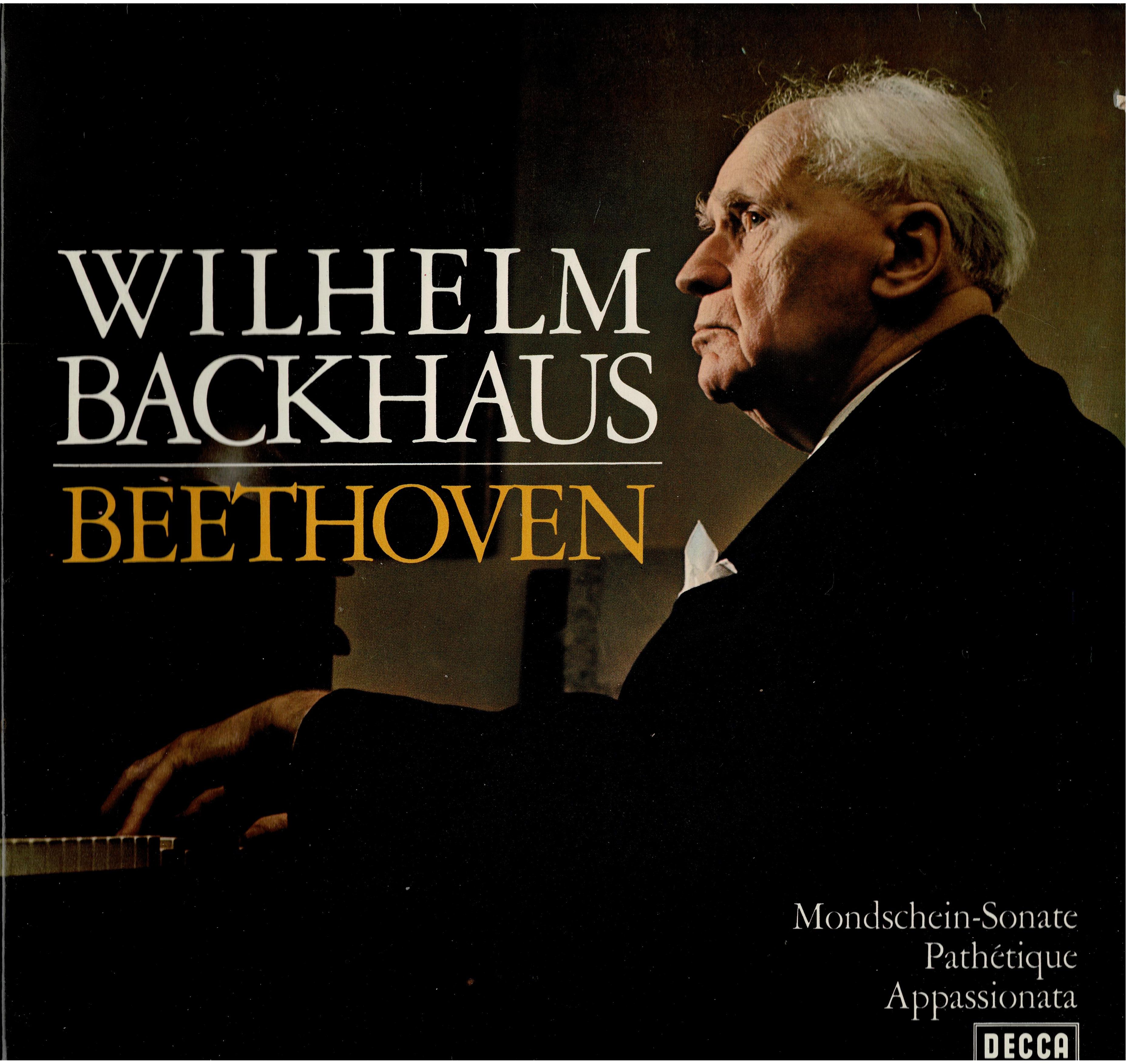 Ludwig van Beethoven Wilhelm Backhaus • Mondschein-Sonate / Pathétique / Appassionata