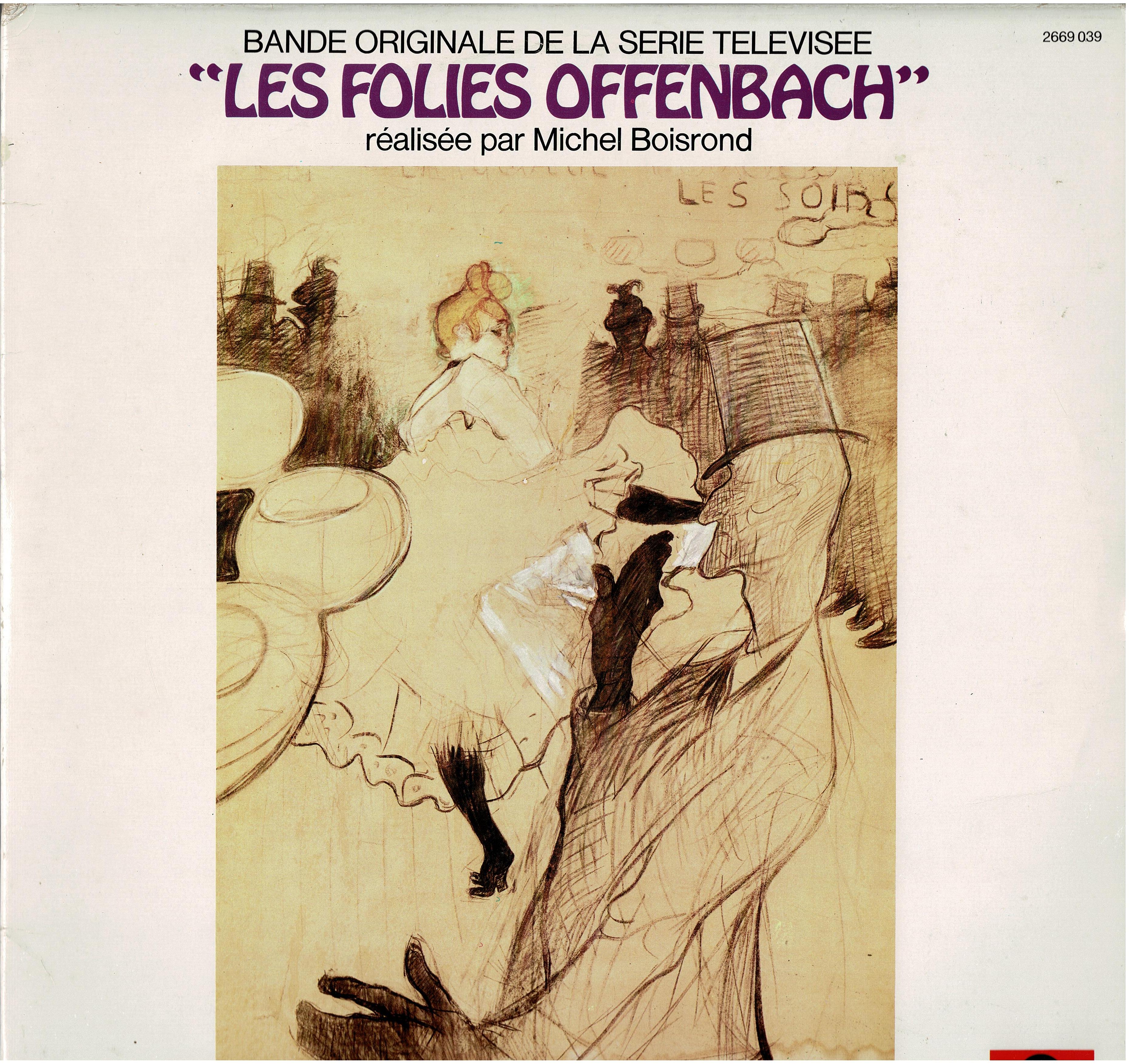 Laurent Petitgirard Jacques Offenbach • Les Folies Offenbach (Bande Originale De La Série Télévisée Réalisée Par Michel Boisrond)