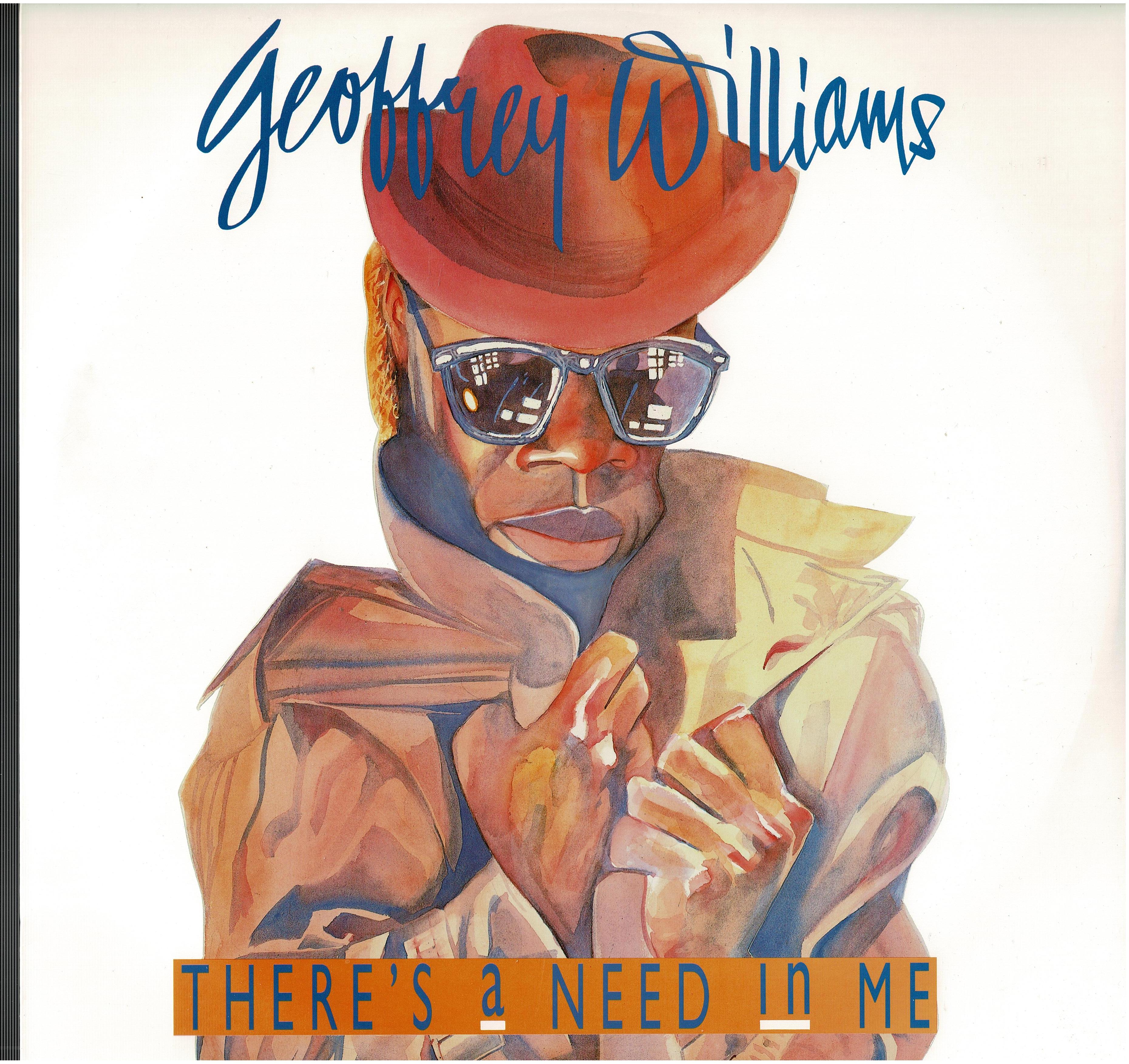 Geoffrey Williams • There's A Need In Me