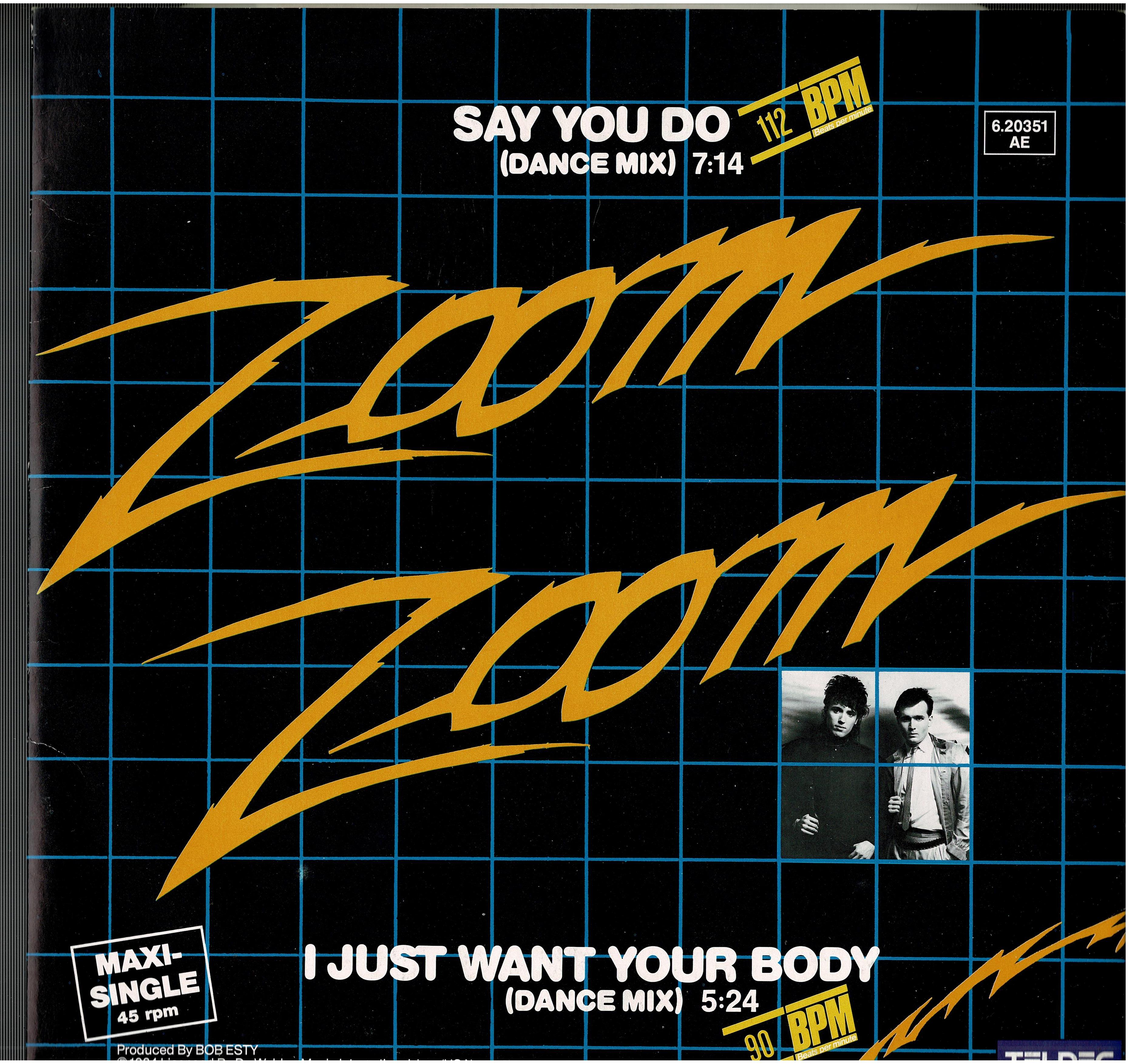 Zoom Zoom • Say You Do