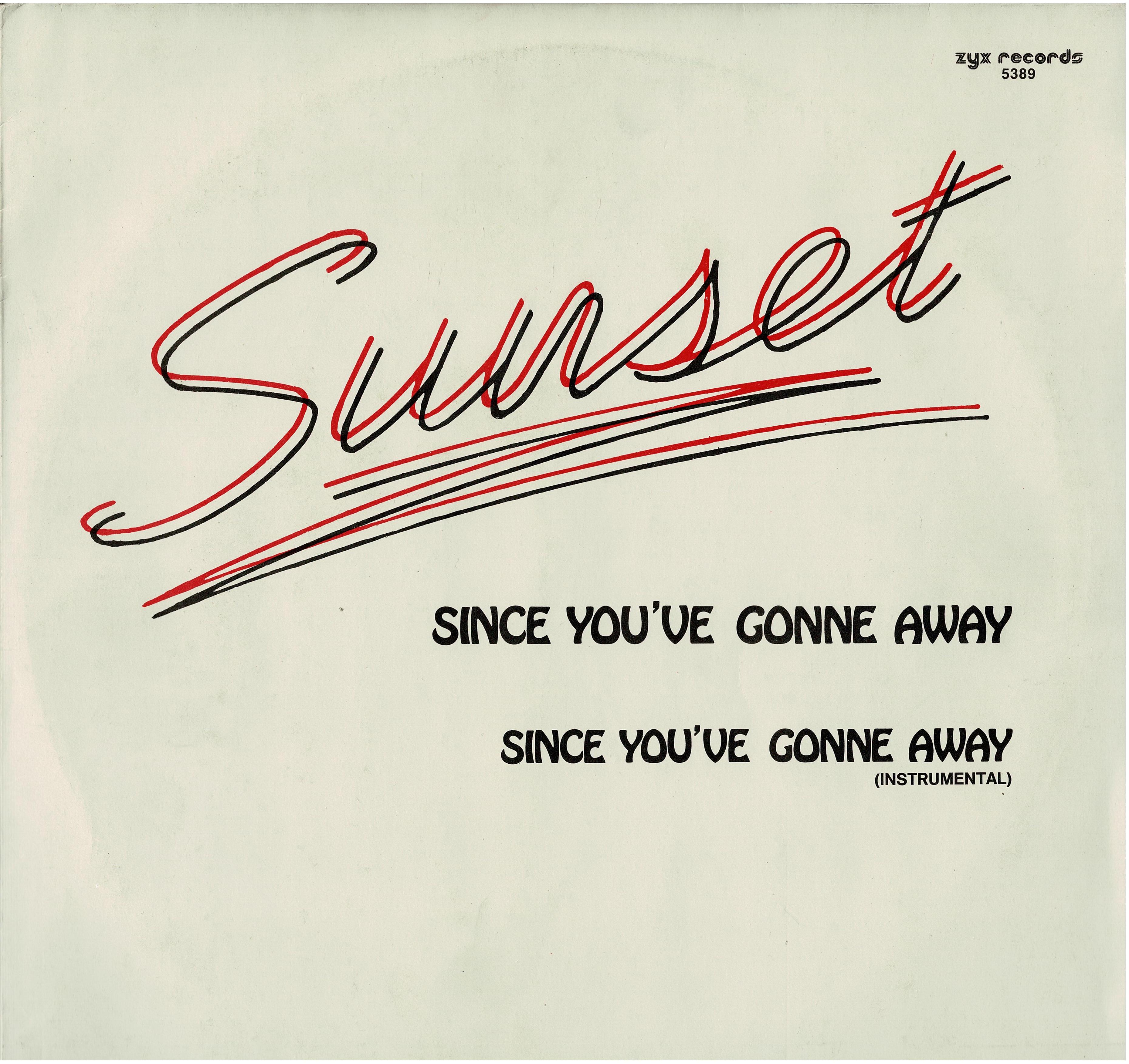 Sunset • Since You've Gonne Away