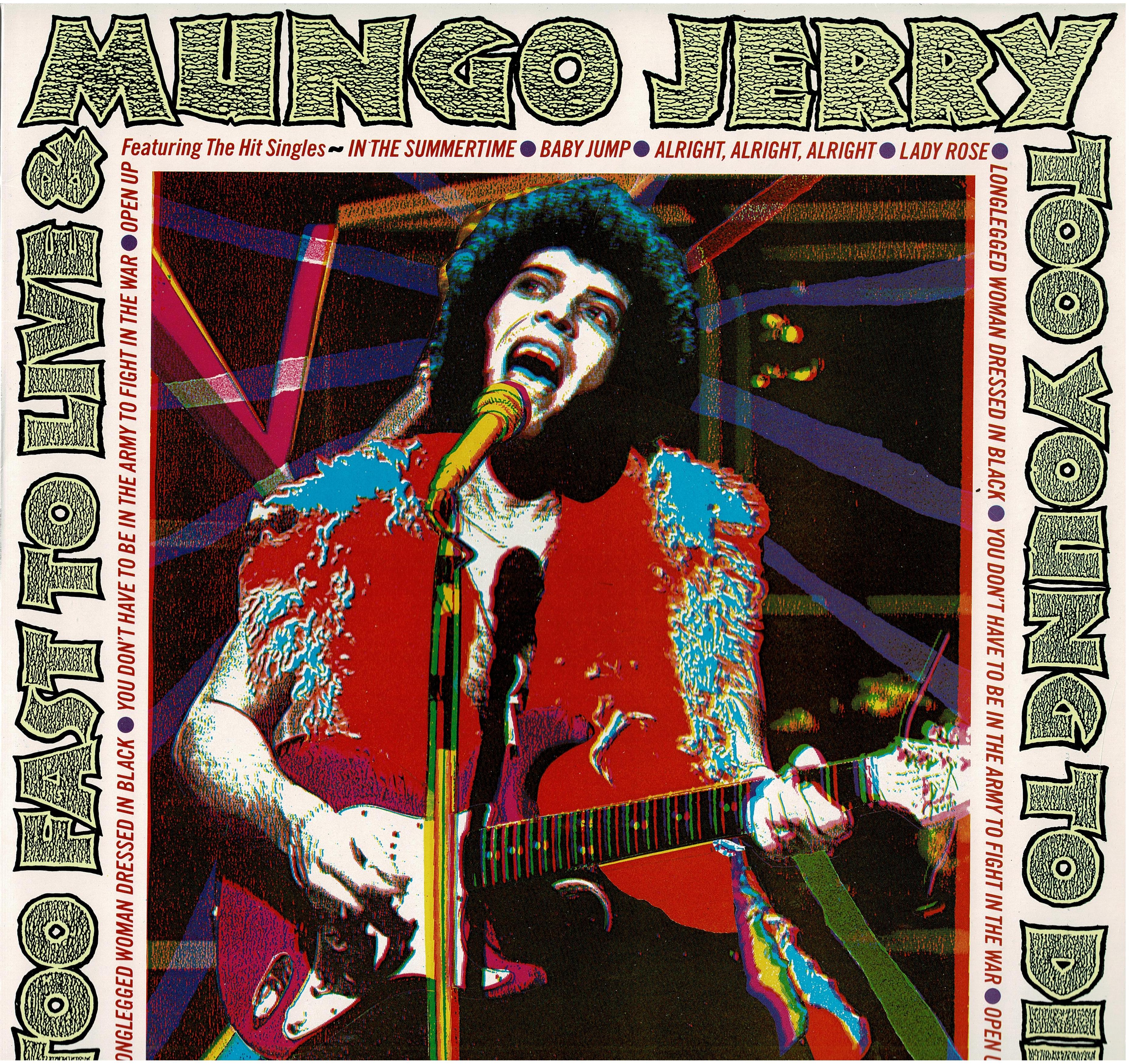 Mungo Jerry • Too Fast To Live And Too Young To Die