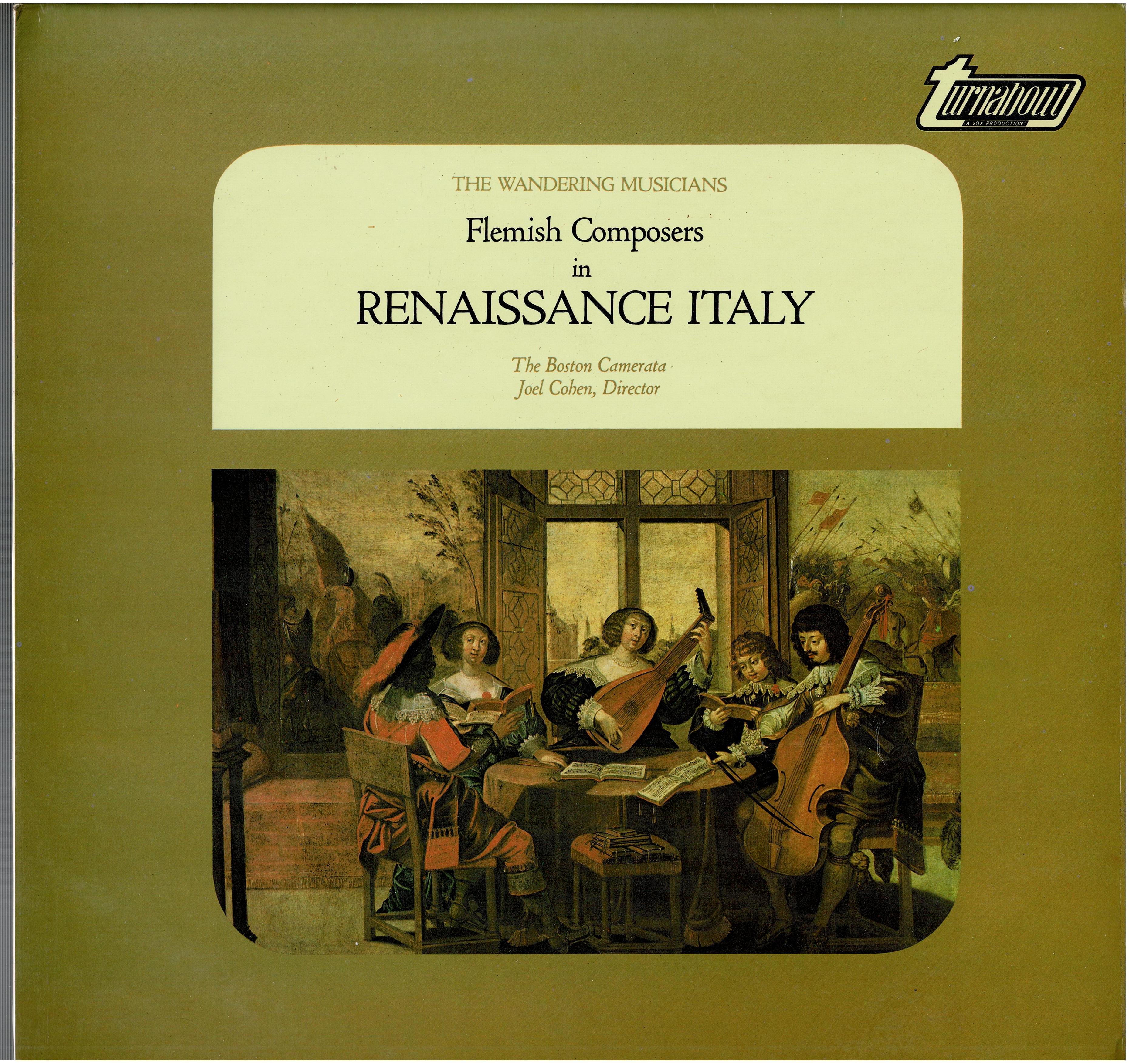 Boston Camerata / Joel Cohen • Flemish Composers In Renaissance Italy (The Wandering Musicians)