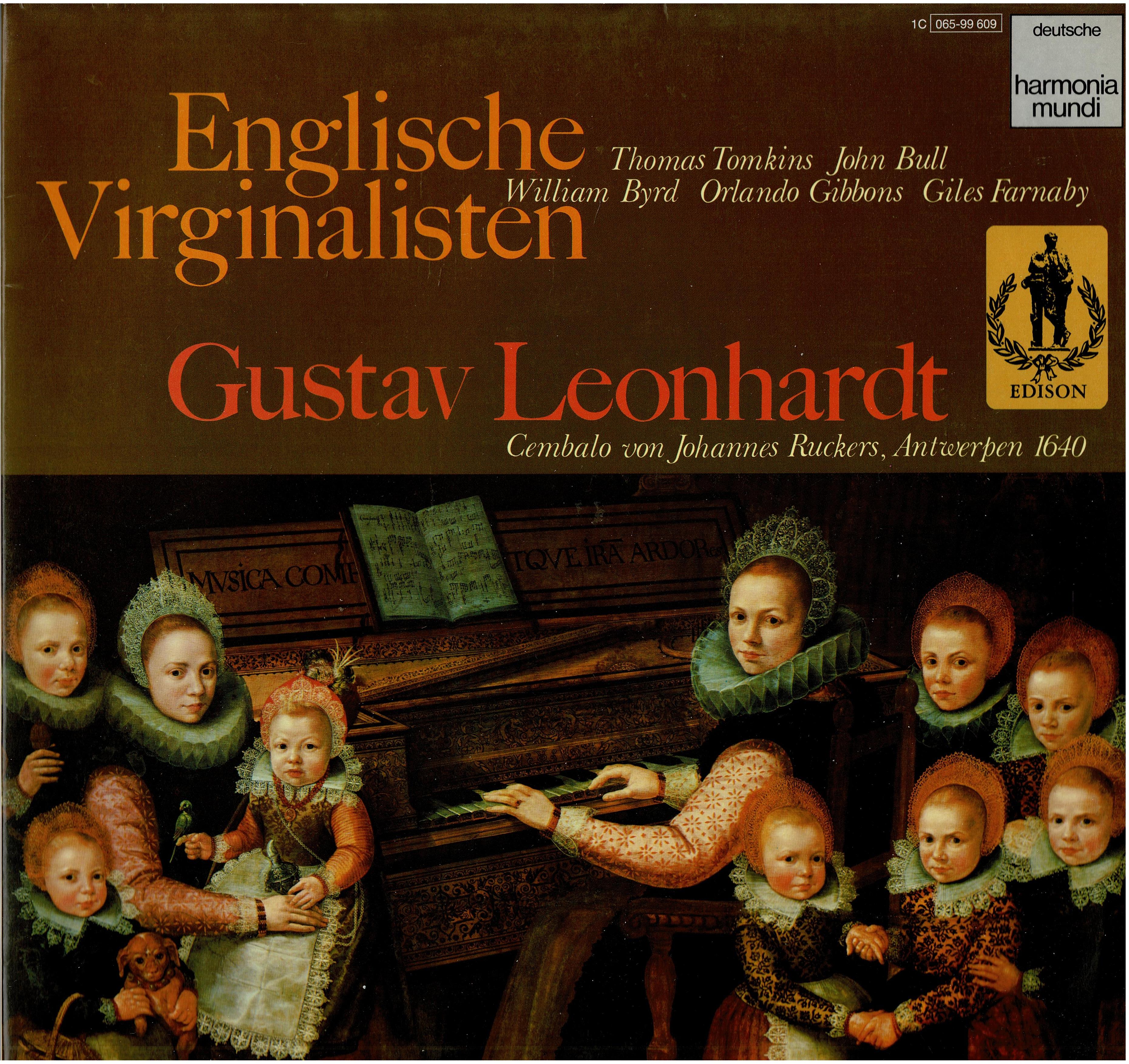 Gustav Leonhardt / Thomas Tomkins / John Bull / William Byrd / Orlando Gibbons / Giles Farnaby • Englische Virginalisten